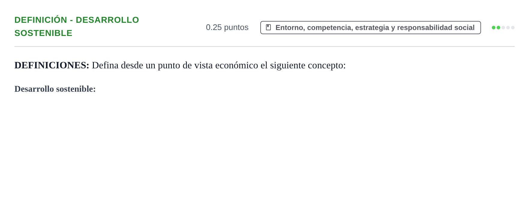 Enunciado: Ejercicio Definición - Desarrollo sostenible · Empresa y Diseño de Modelos de Negocio PAU Castilla y León Extraordinaria 2022