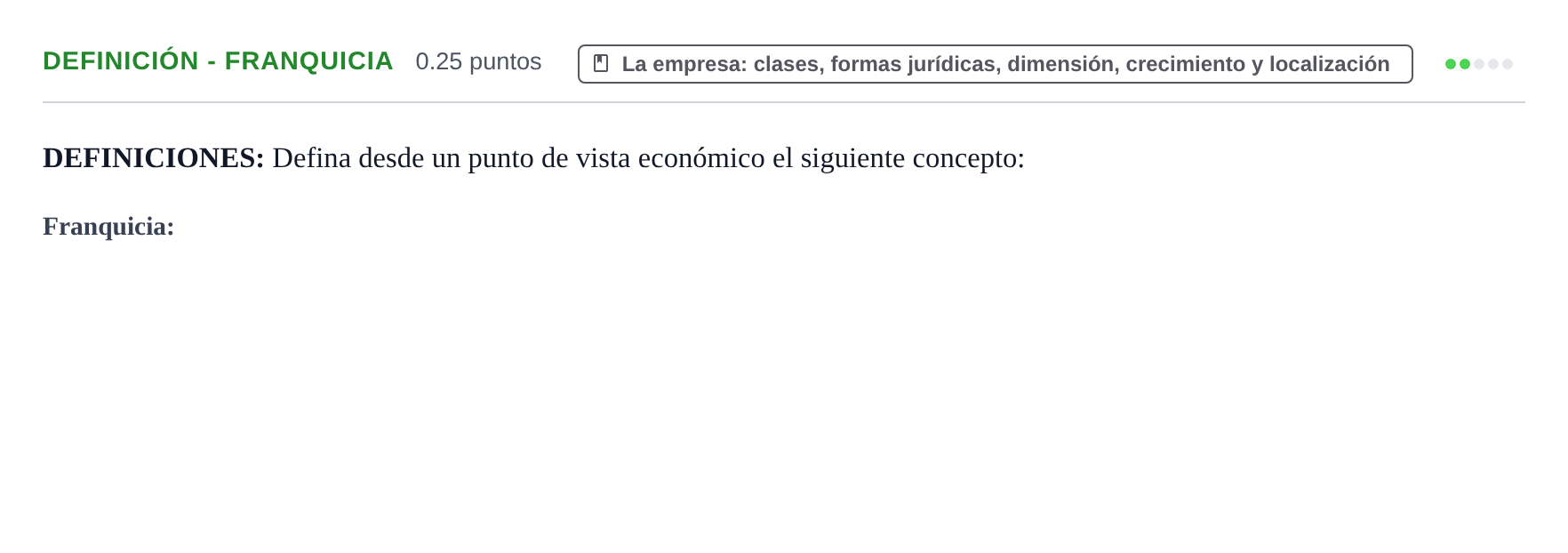 Enunciado: Ejercicio Definición - Franquicia · Empresa y Diseño de Modelos de Negocio PAU Castilla y León Extraordinaria 2022