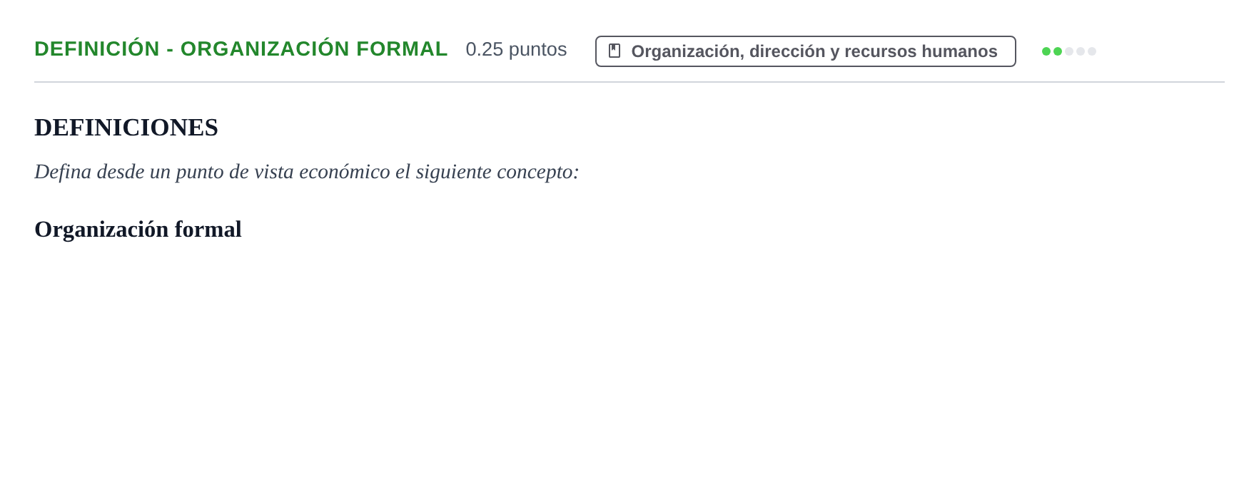 Enunciado: Ejercicio Definición - Organización formal · Empresa y Diseño de Modelos de Negocio PAU Castilla y León Extraordinaria 2022