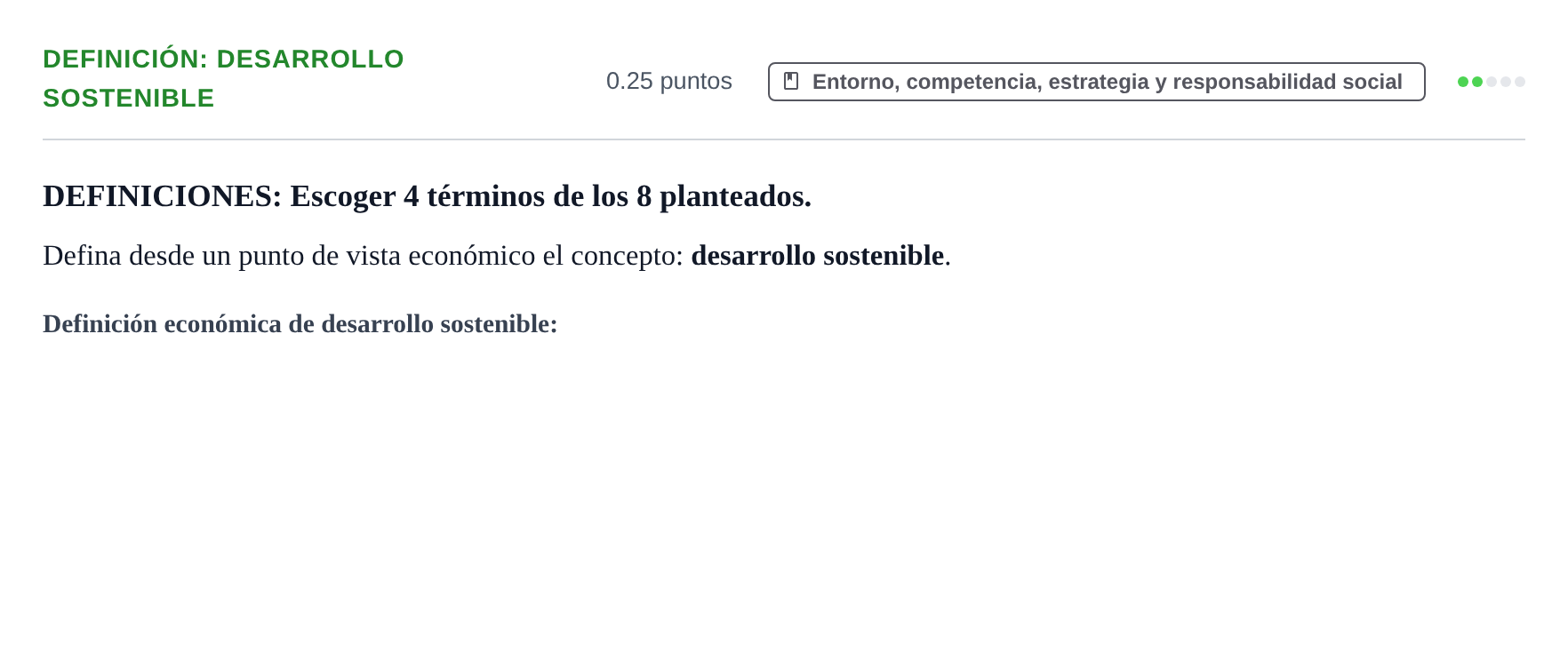 Enunciado: Ejercicio Definición: Desarrollo sostenible · Empresa y Diseño de Modelos de Negocio PAU Castilla y León Ordinaria 2022