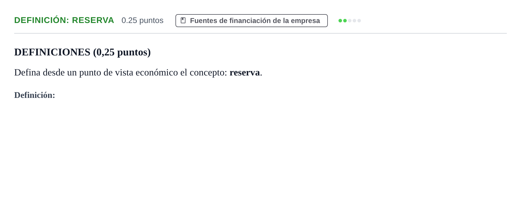Enunciado: Ejercicio Definición: Reserva · Empresa y Diseño de Modelos de Negocio PAU Castilla y León Ordinaria 2022