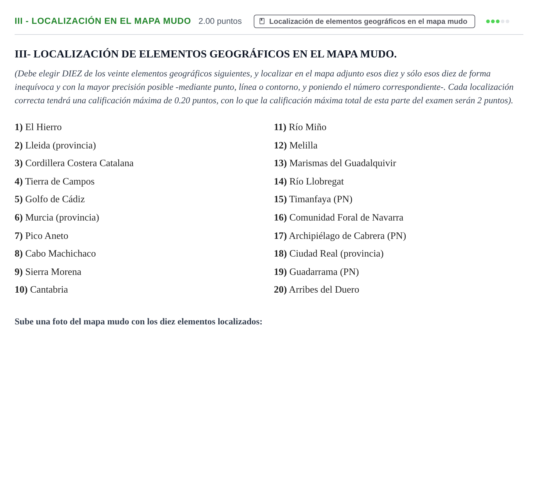 Enunciado: Ejercicio III - Localización en el mapa mudo · Geografía PAU Castilla y León Ordinaria 2022