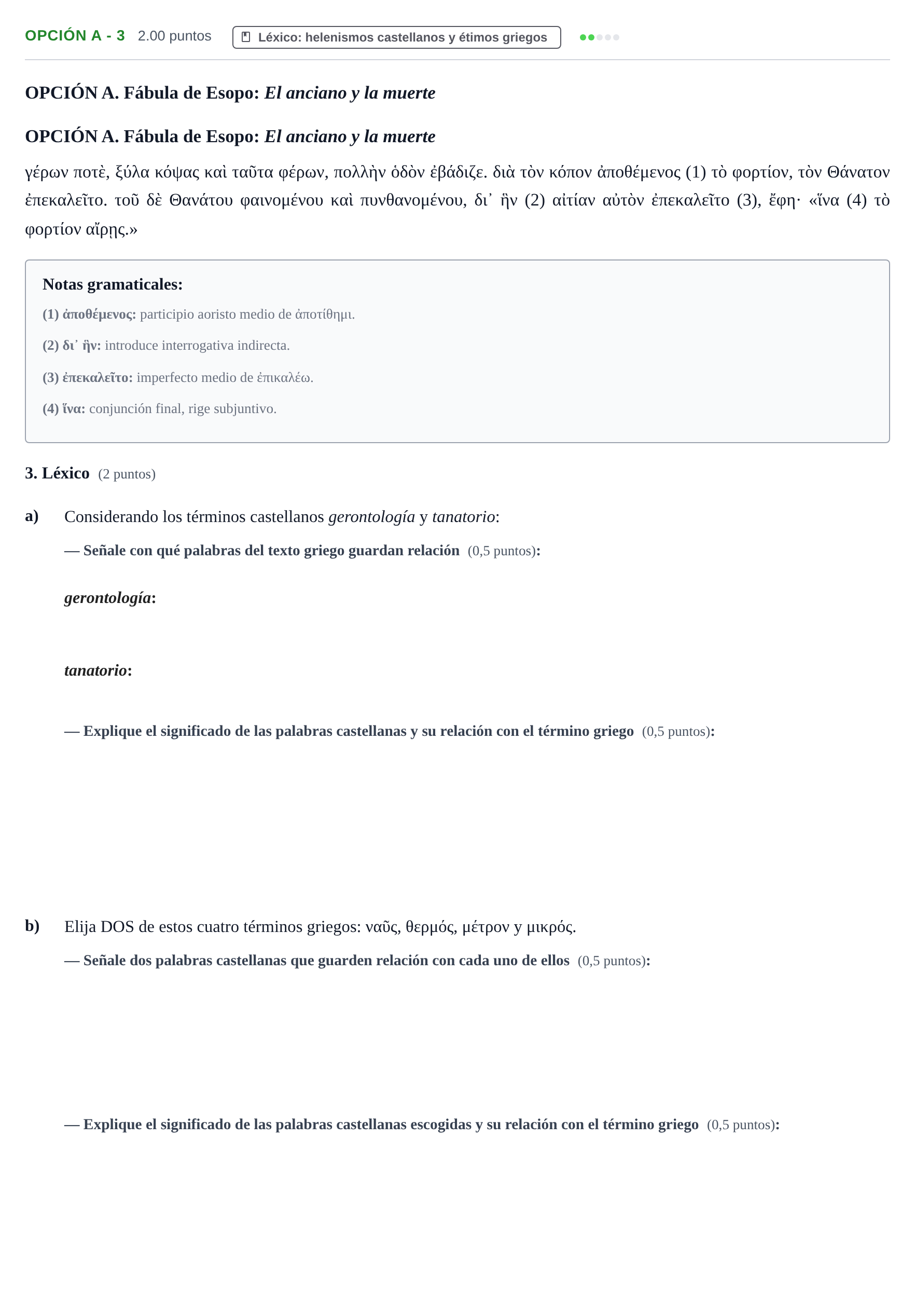 Enunciado: Opción A - 3 · Griego II PAU Castilla y León Ordinaria 2022