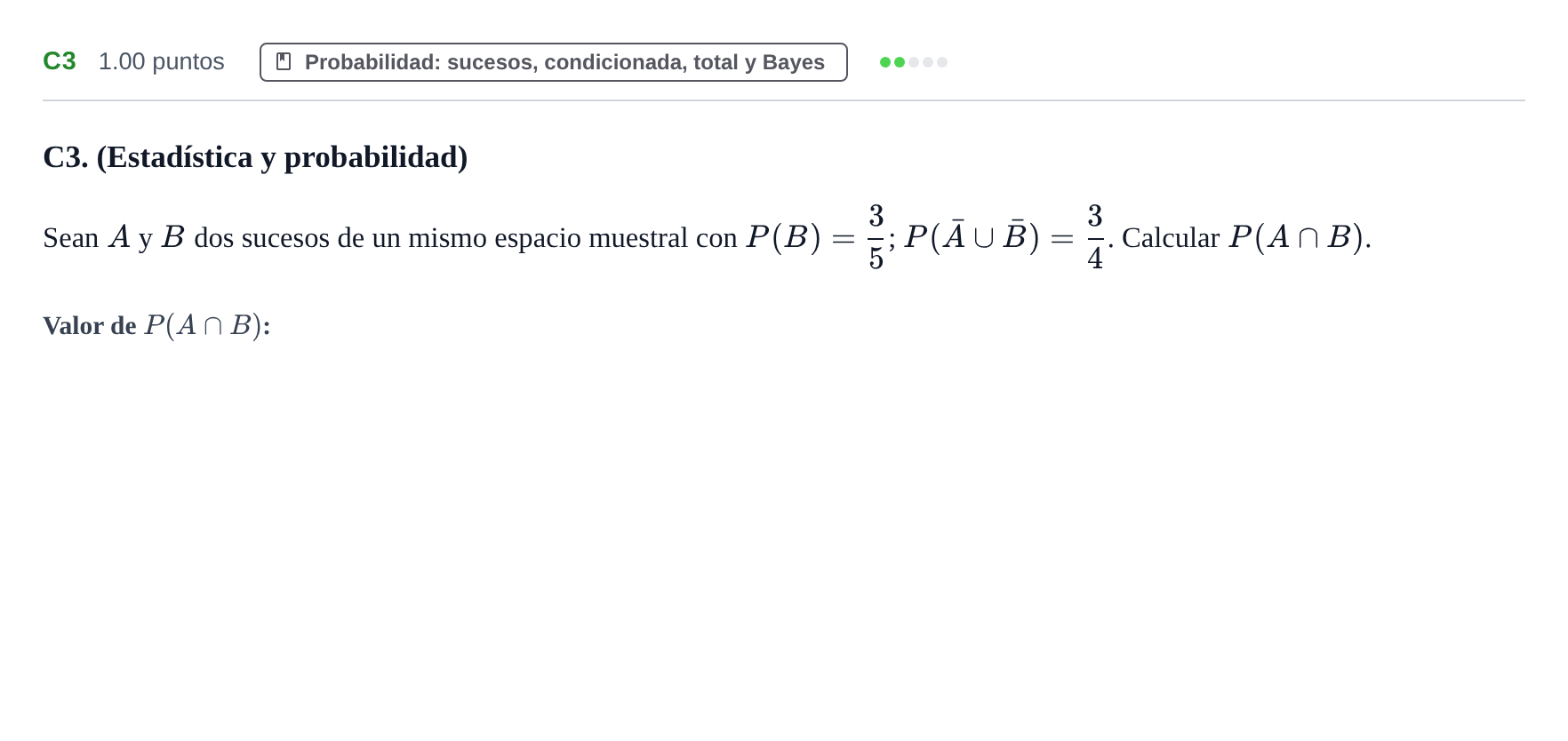 Enunciado: Ejercicio C3 · Matemáticas aplicadas a las Ciencias Sociales II PAU Castilla y León Ordinaria 2022