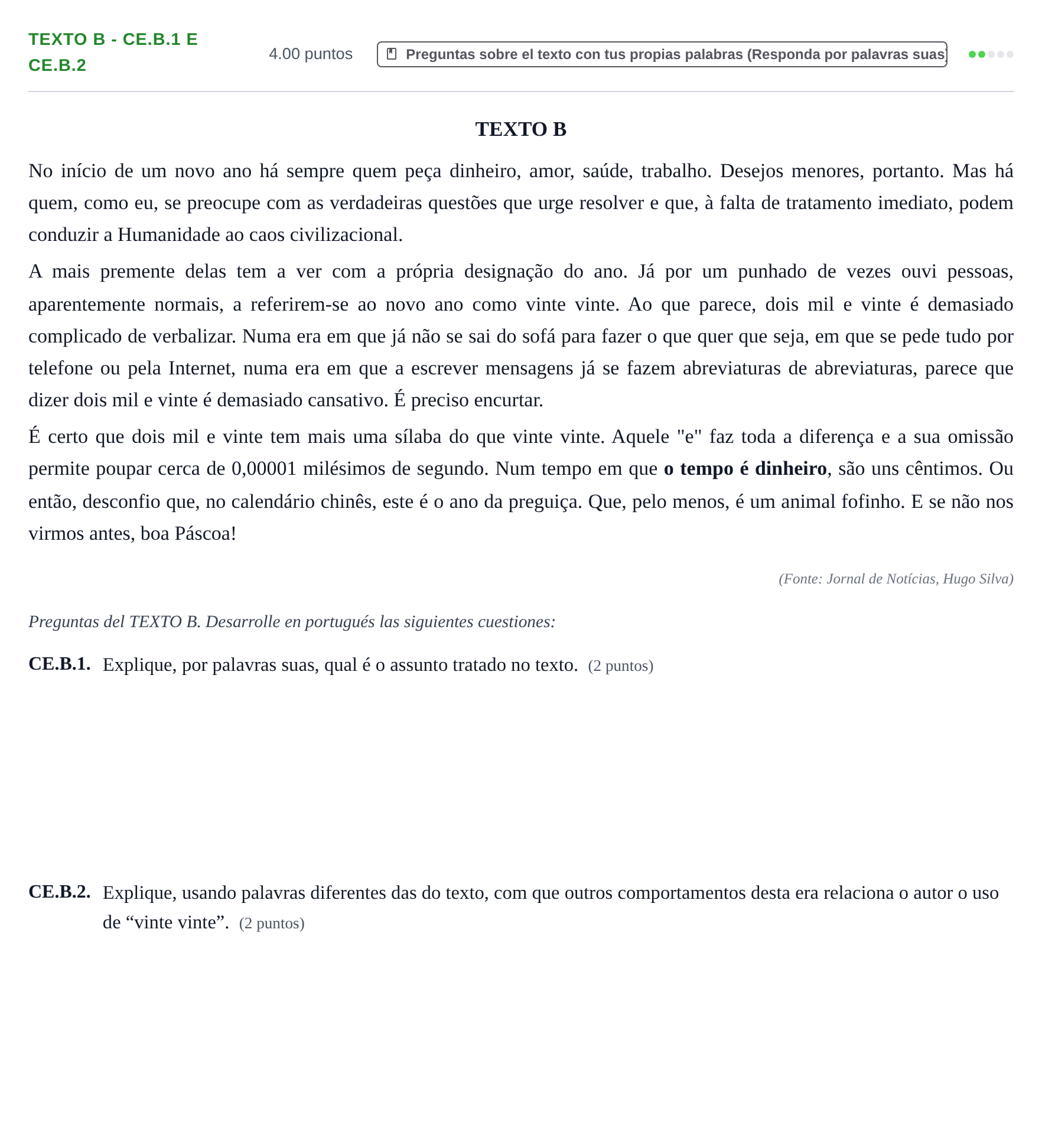 Enunciado: Ejercicio Texto B - CE.B.1 e CE.B.2 · Portugués PAU Castilla y León Ordinaria (Fase Mejora de Nota) 2022
