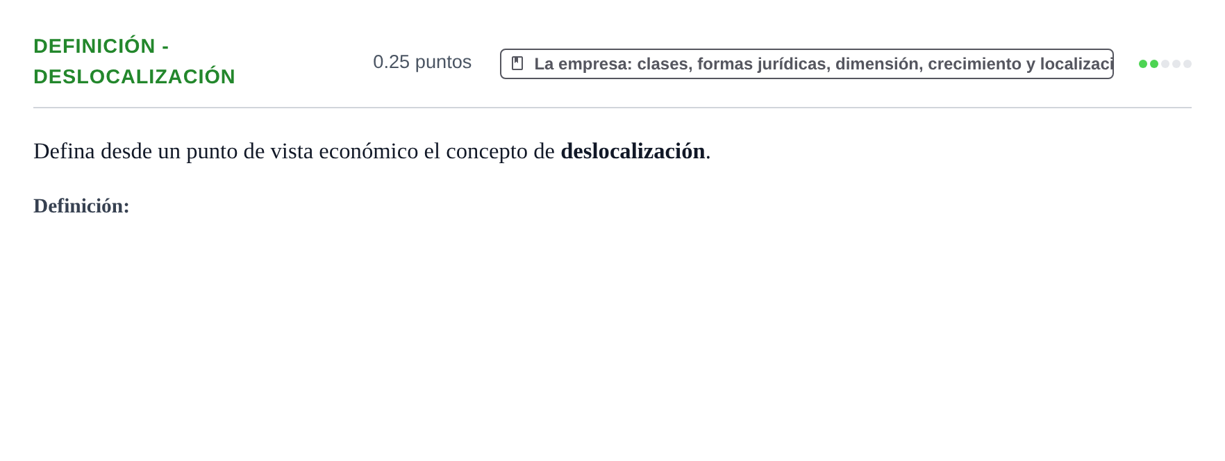 Enunciado: Ejercicio Definición - Deslocalización · Empresa y Diseño de Modelos de Negocio PAU Castilla y León Extraordinaria 2021