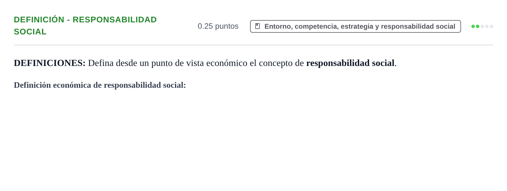 Enunciado: Ejercicio Definición - Responsabilidad social · Empresa y Diseño de Modelos de Negocio PAU Castilla y León Extraordinaria 2021