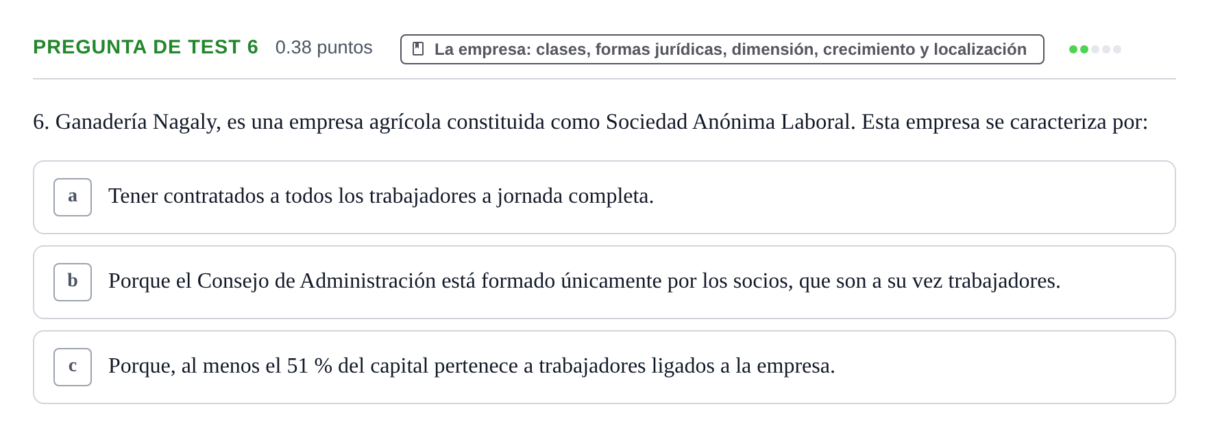 Enunciado: Pregunta de test 6 · Empresa y Diseño de Modelos de Negocio PAU Castilla y León Extraordinaria 2021