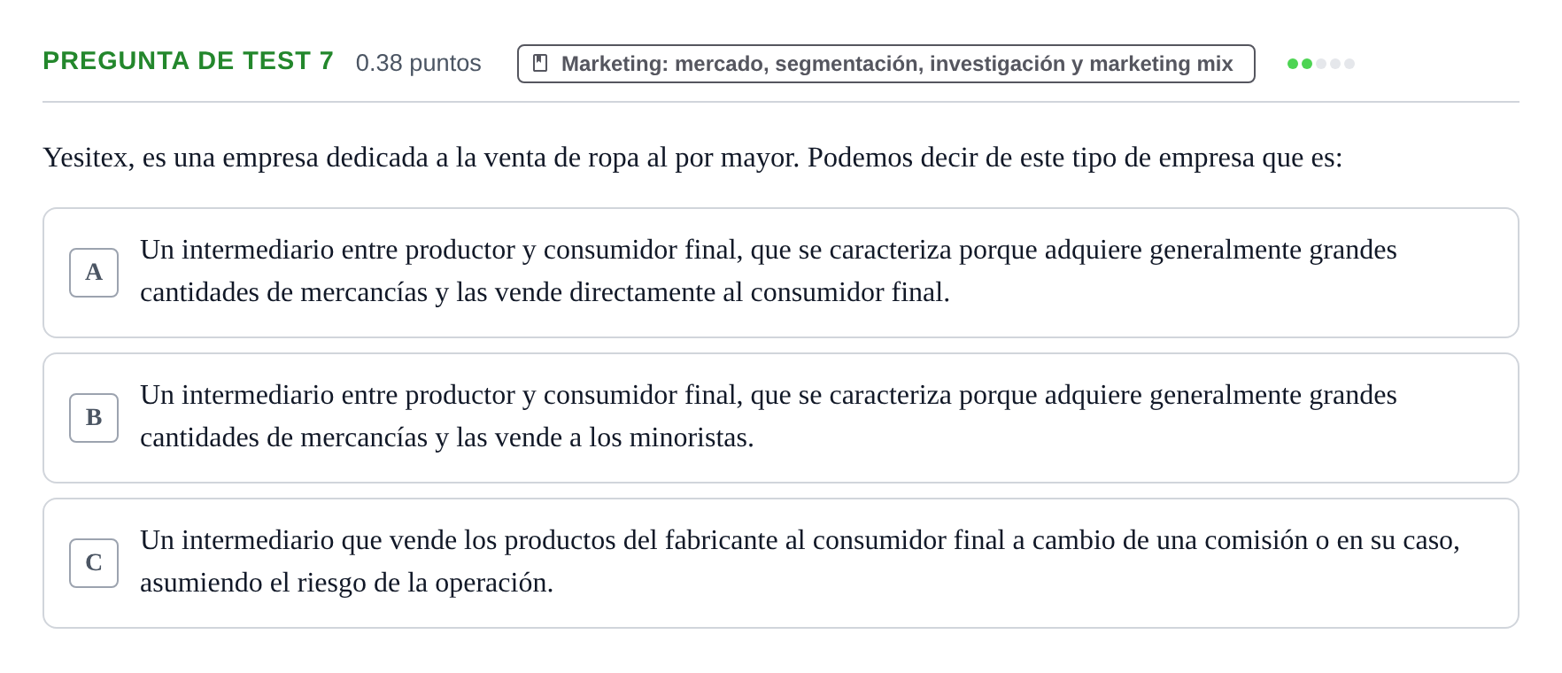 Enunciado: Pregunta de test 7 · Empresa y Diseño de Modelos de Negocio PAU Castilla y León Extraordinaria 2021