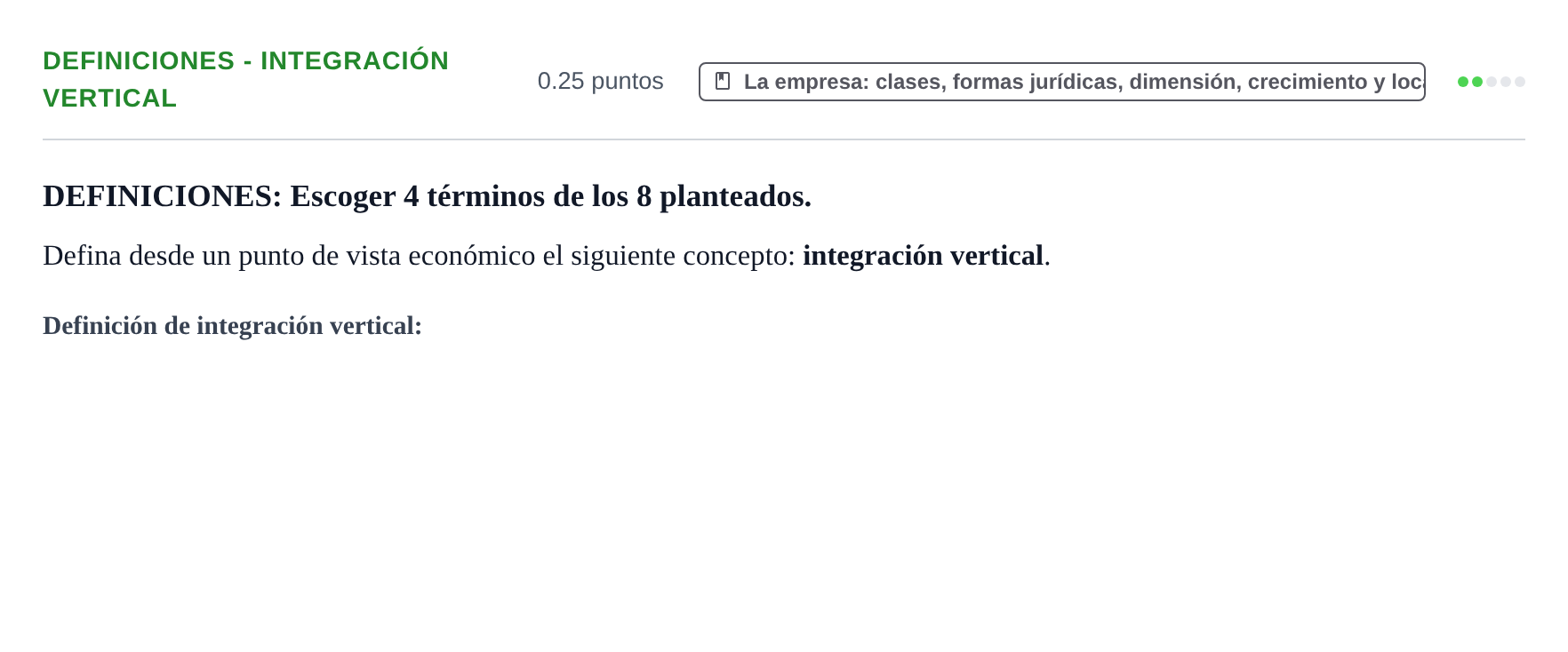 Enunciado: Ejercicio Definiciones - Integración vertical · Empresa y Diseño de Modelos de Negocio PAU Castilla y León Ordinaria 2021