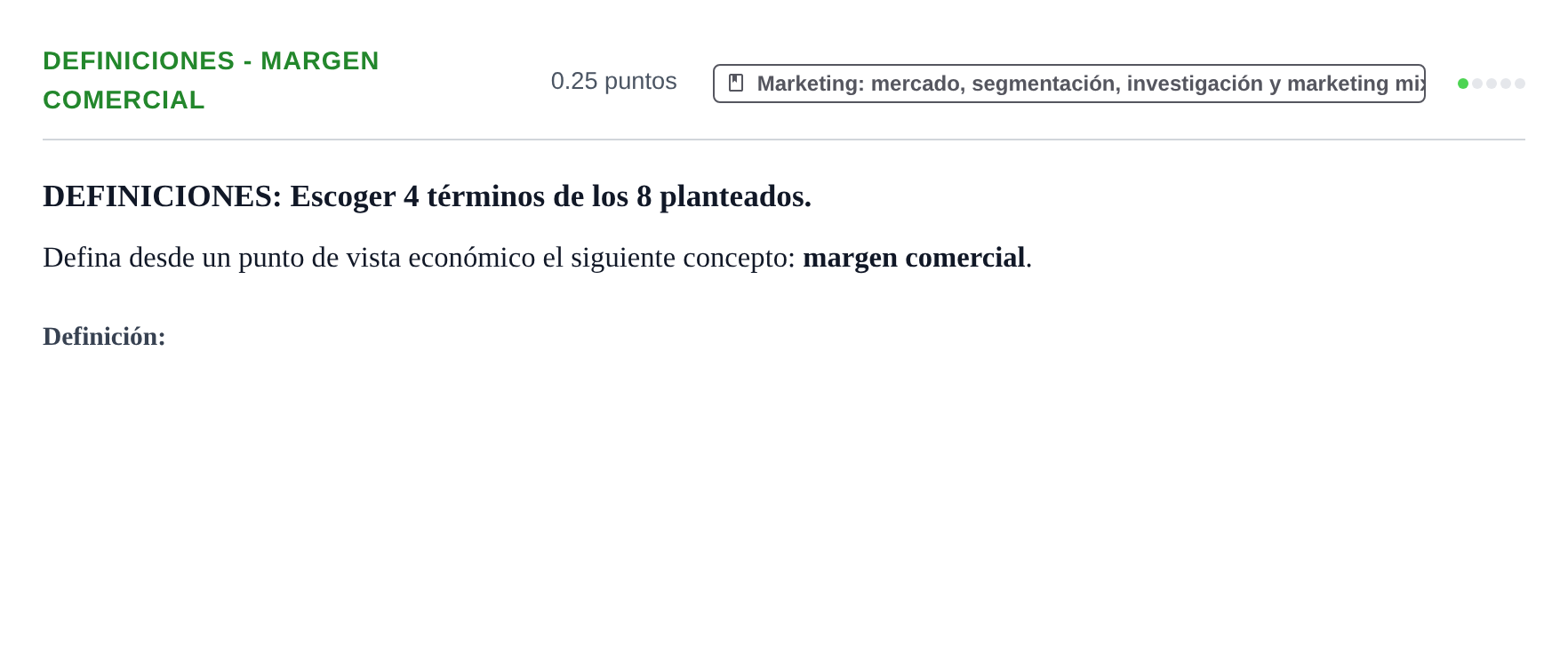 Enunciado: Ejercicio Definiciones - Margen comercial · Empresa y Diseño de Modelos de Negocio PAU Castilla y León Ordinaria 2021