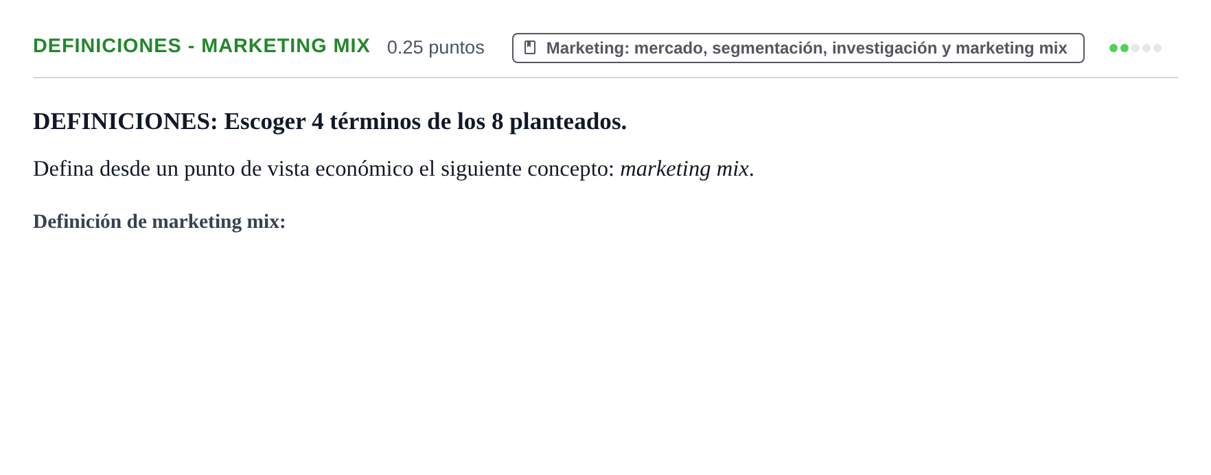 Enunciado: Ejercicio Definiciones - Marketing mix · Empresa y Diseño de Modelos de Negocio PAU Castilla y León Ordinaria 2021