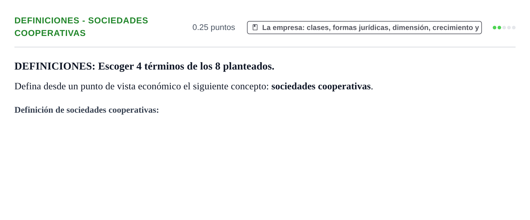 Enunciado: Ejercicio Definiciones - Sociedades cooperativas · Empresa y Diseño de Modelos de Negocio PAU Castilla y León Ordinaria 2021