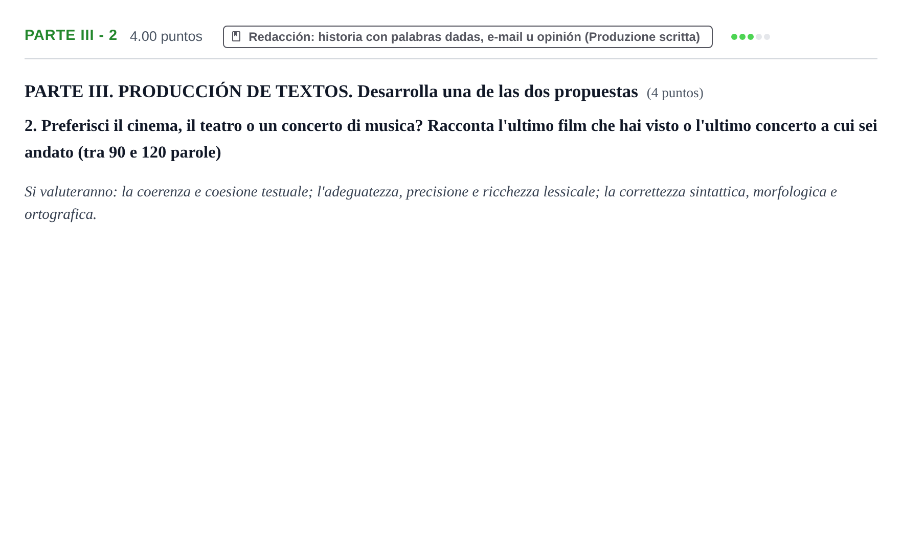 Enunciado: Ejercicio Parte III - 2 · Italiano PAU Castilla y León Extraordinaria (Fase Mejora de Nota) 2021