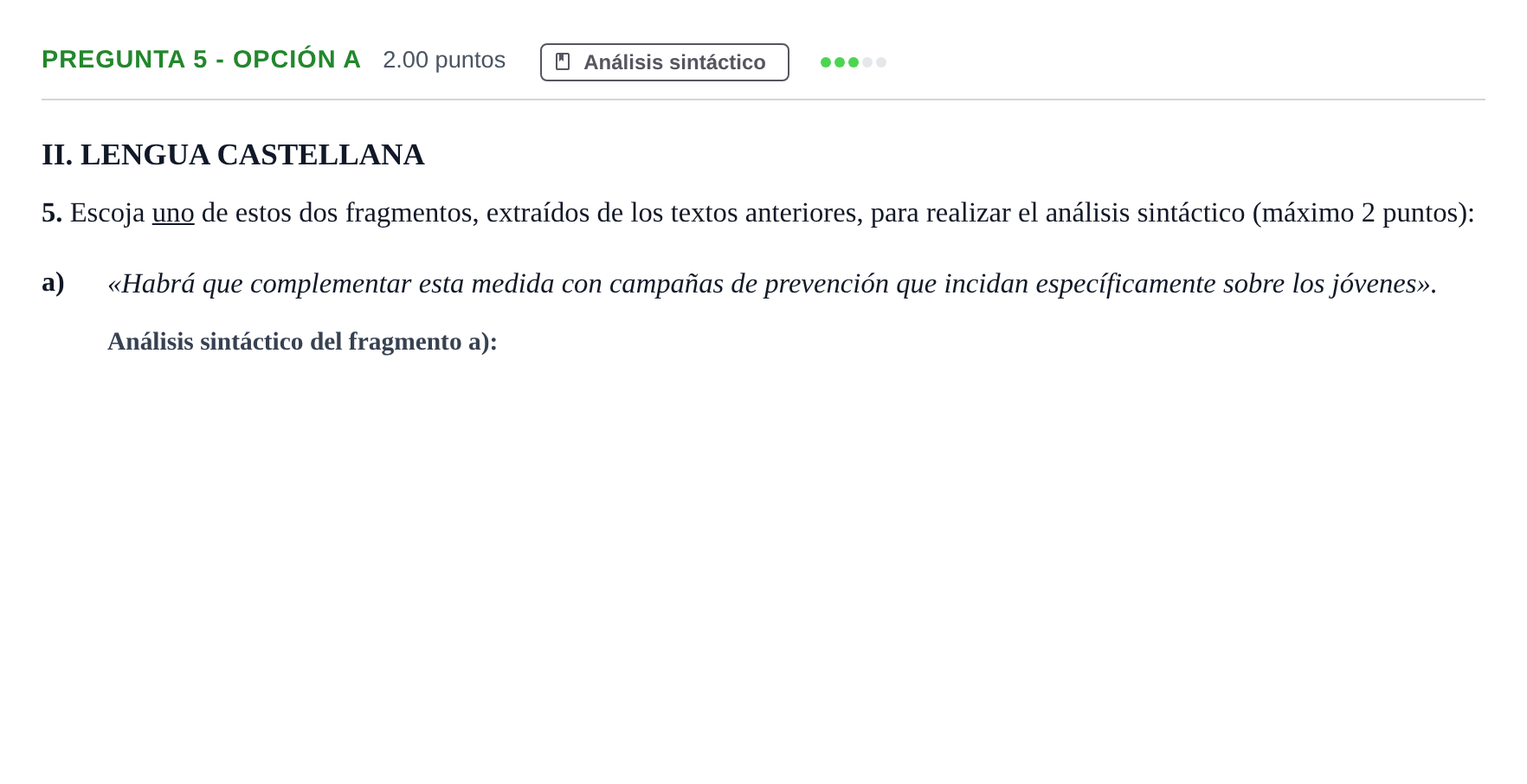 Enunciado: Pregunta 5 - Opción a · Lengua Castellana y Literatura II PAU Castilla y León Extraordinaria 2021