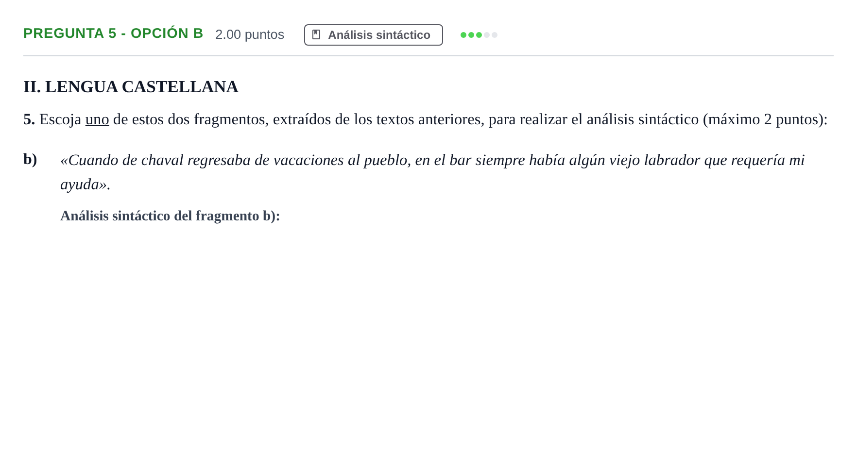 Enunciado: Pregunta 5 - Opción b · Lengua Castellana y Literatura II PAU Castilla y León Extraordinaria 2021
