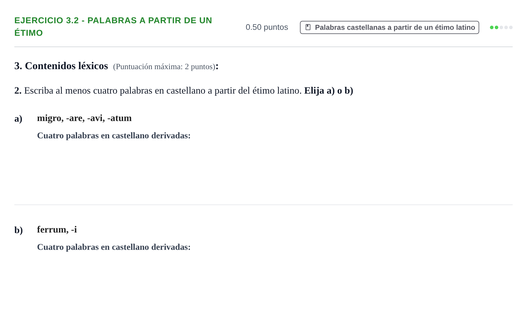 Enunciado: Ejercicio 3.2 - Palabras a partir de un étimo · Latín II PAU Castilla y León Ordinaria 2021