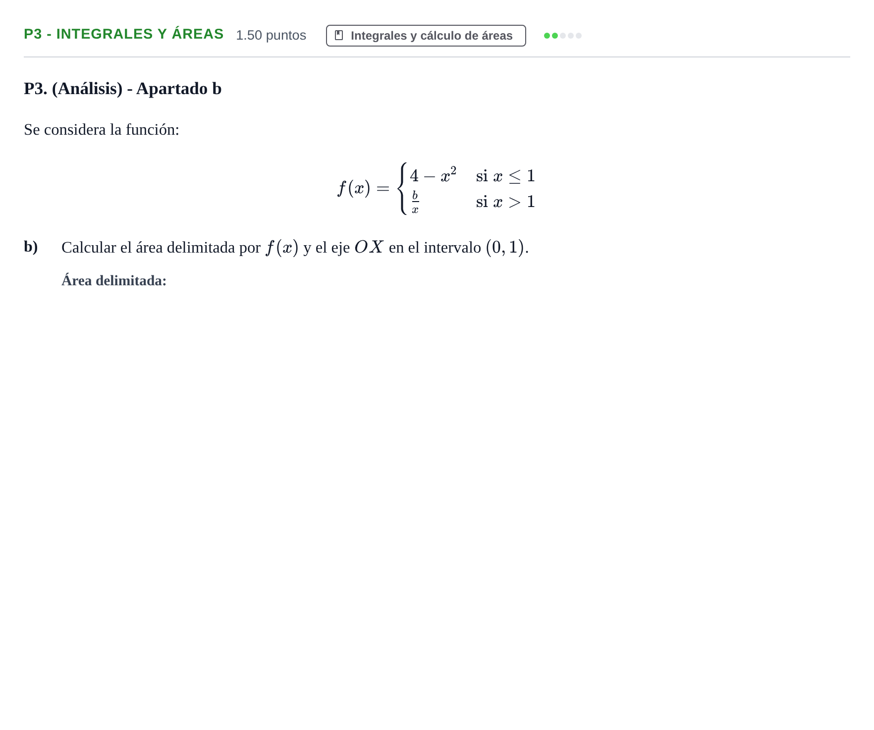 Enunciado: Ejercicio P3 - Integrales y áreas · Matemáticas aplicadas a las Ciencias Sociales II PAU Castilla y León Extraordinaria 2021
