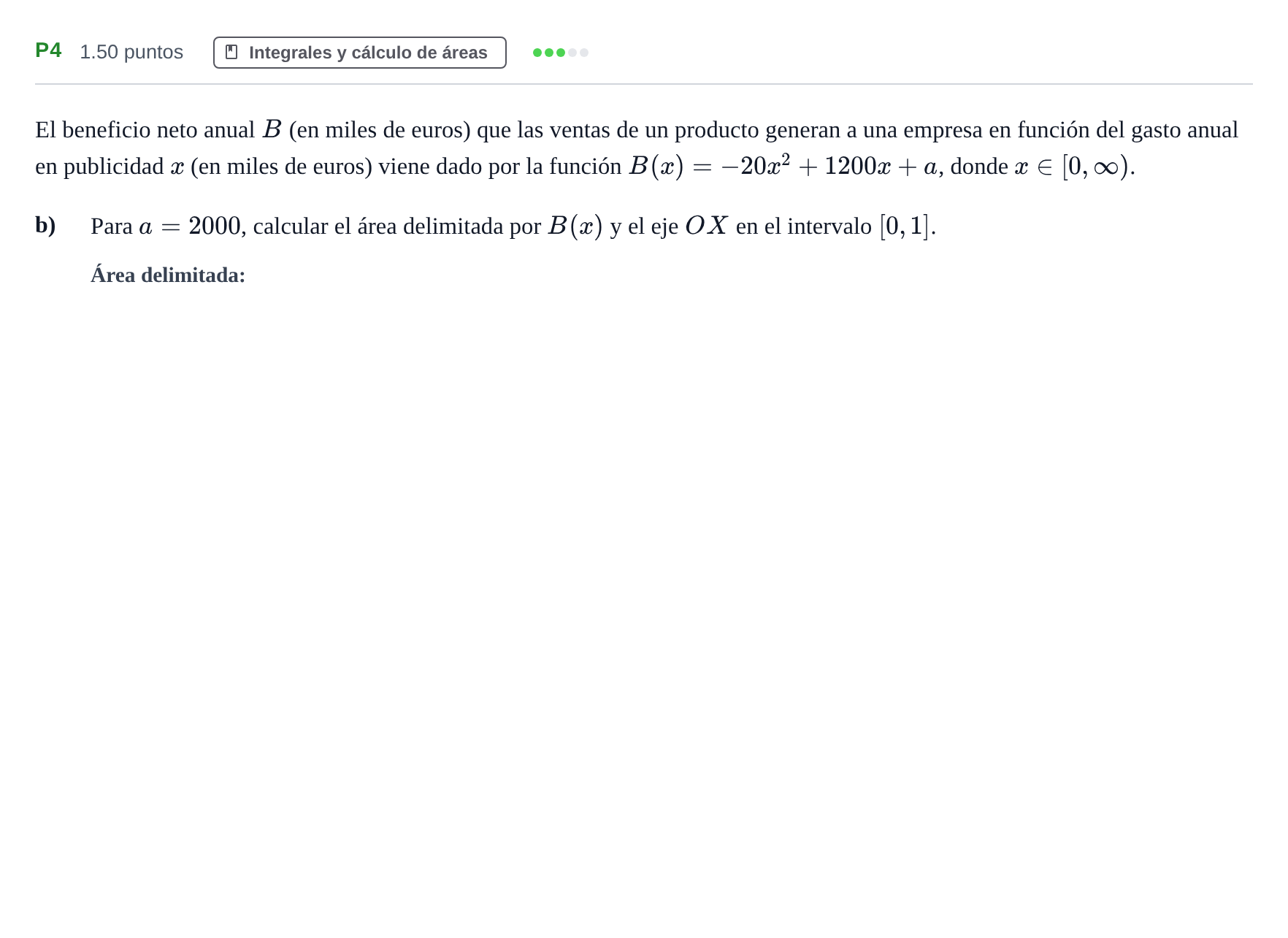 Enunciado: Ejercicio P4 - Integrales · Matemáticas aplicadas a las Ciencias Sociales II PAU Castilla y León Ordinaria 2021