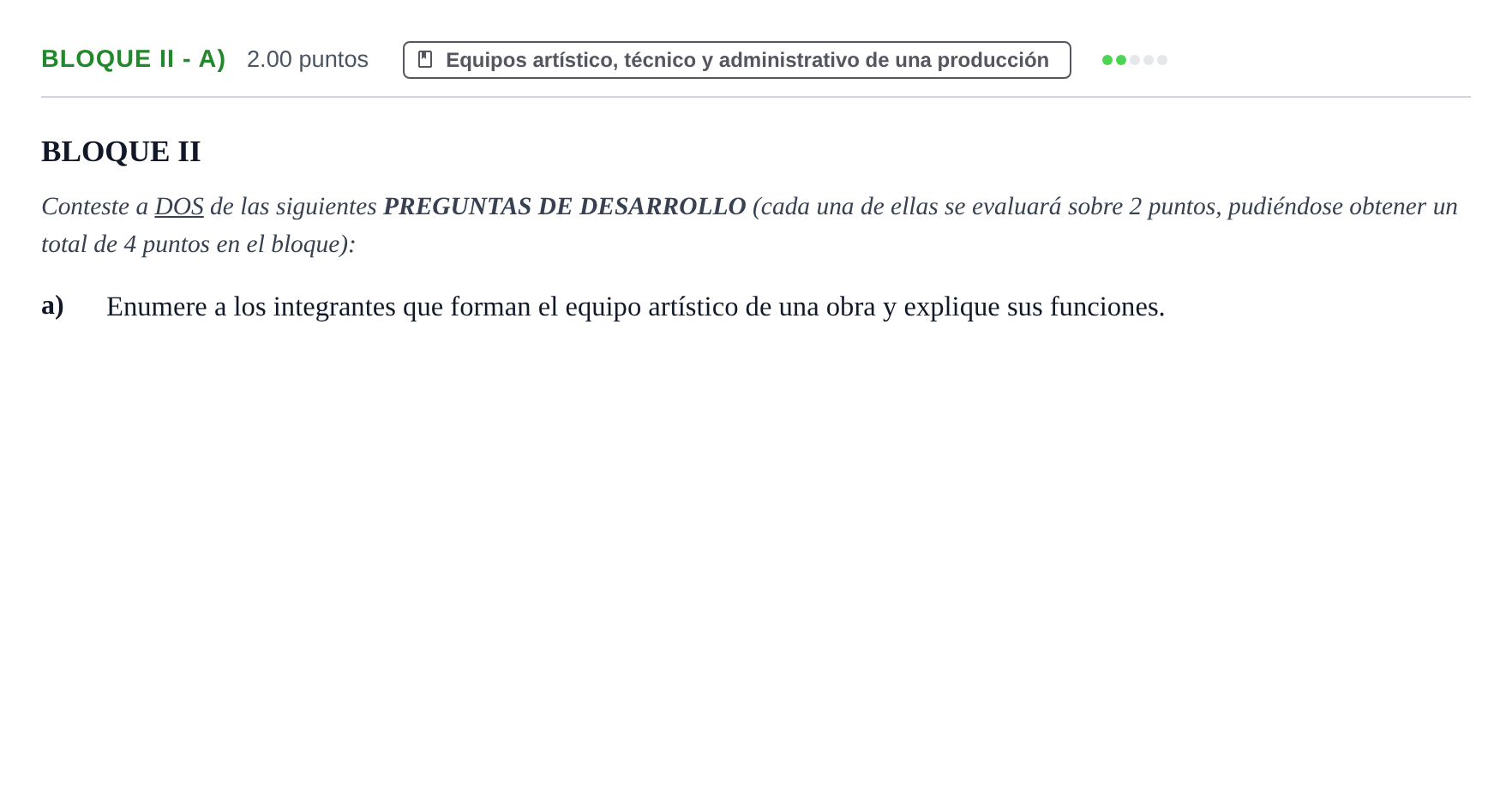Enunciado: Bloque II - a) · Artes Escénicas PAU Castilla-La Mancha Ordinaria 2025