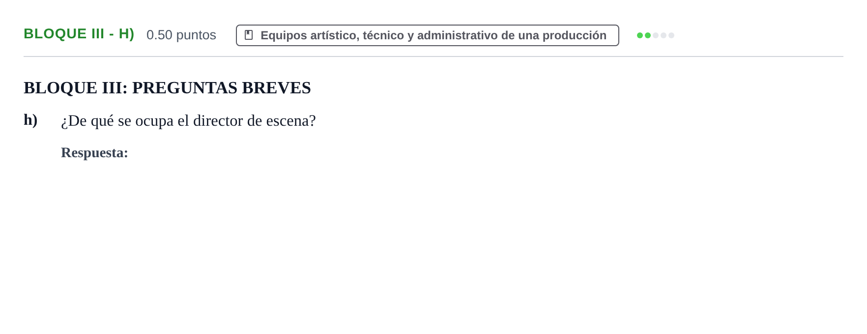 Enunciado: Bloque III - h) · Artes Escénicas PAU Castilla-La Mancha Ordinaria 2025