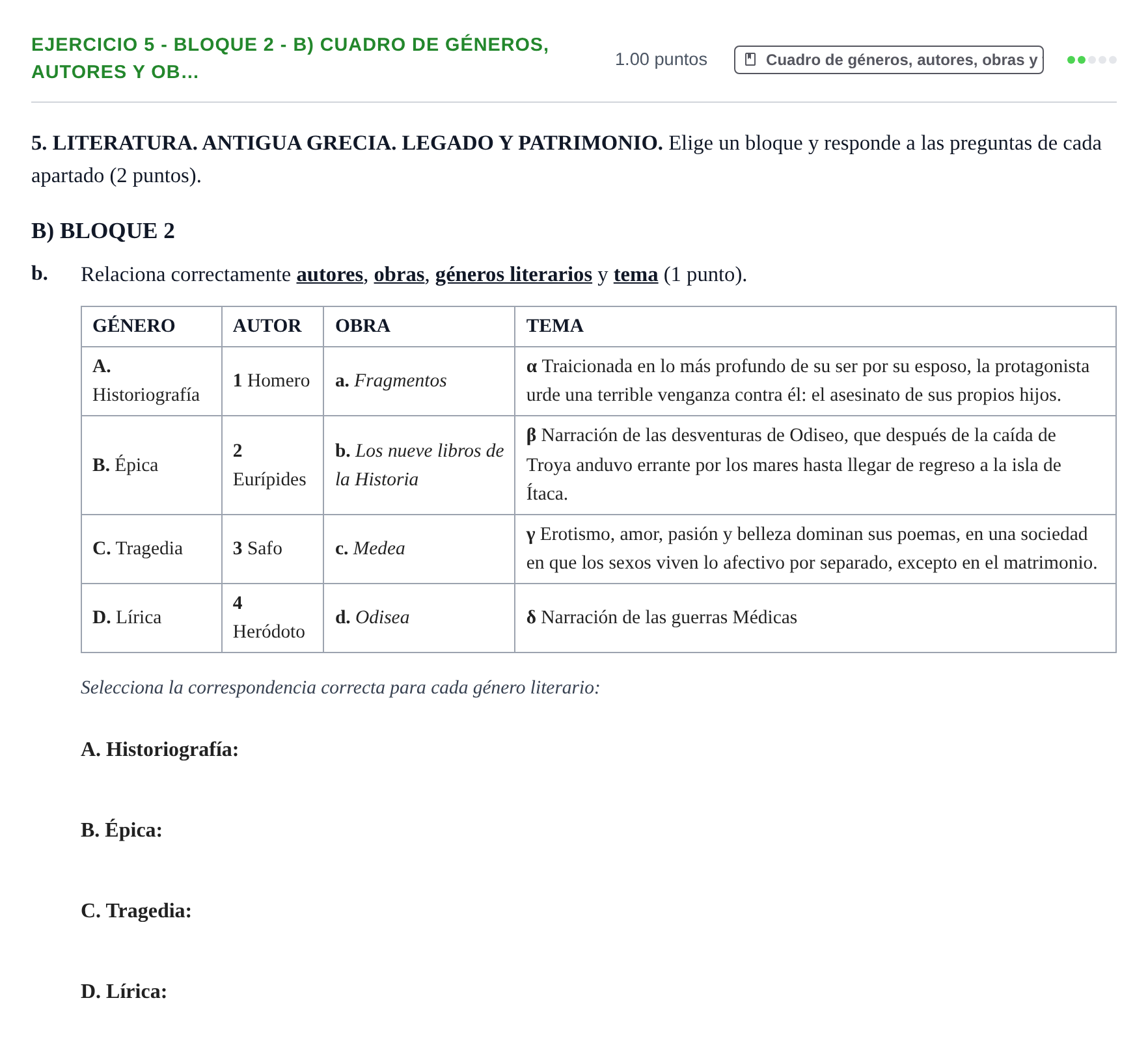 Enunciado: Ejercicio 5 - Bloque 2 - b) Cuadro de géneros, autores y ob… · Griego II PAU Castilla-La Mancha Extraordinaria 2025