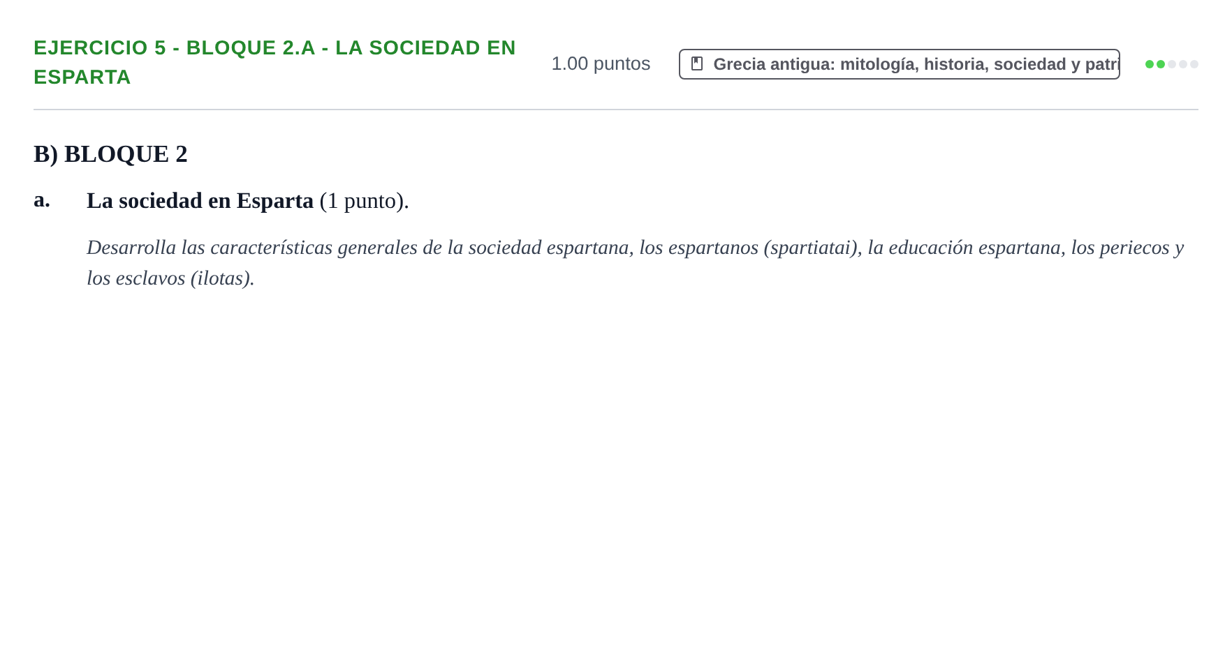 Enunciado: Ejercicio 5 - Bloque 2.a - La sociedad en Esparta · Griego II PAU Castilla-La Mancha Ordinaria 2025
