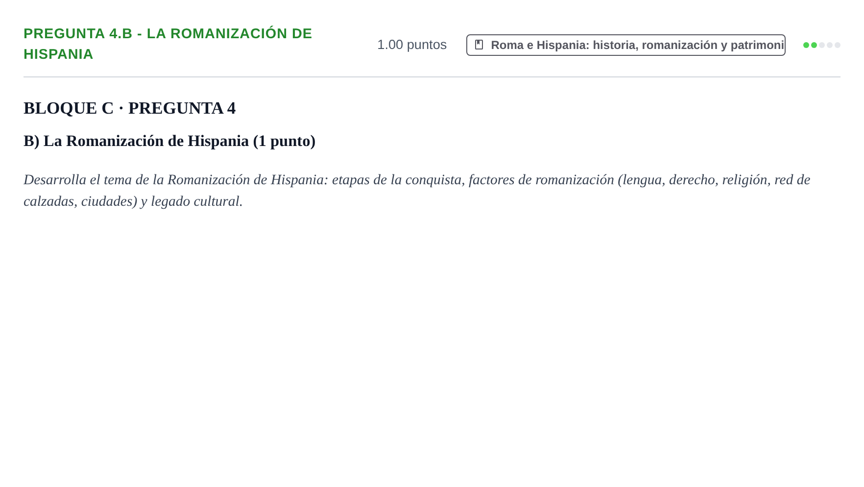 Enunciado: Pregunta 4.B - La Romanización de Hispania · Latín II PAU Castilla-La Mancha Extraordinaria 2025