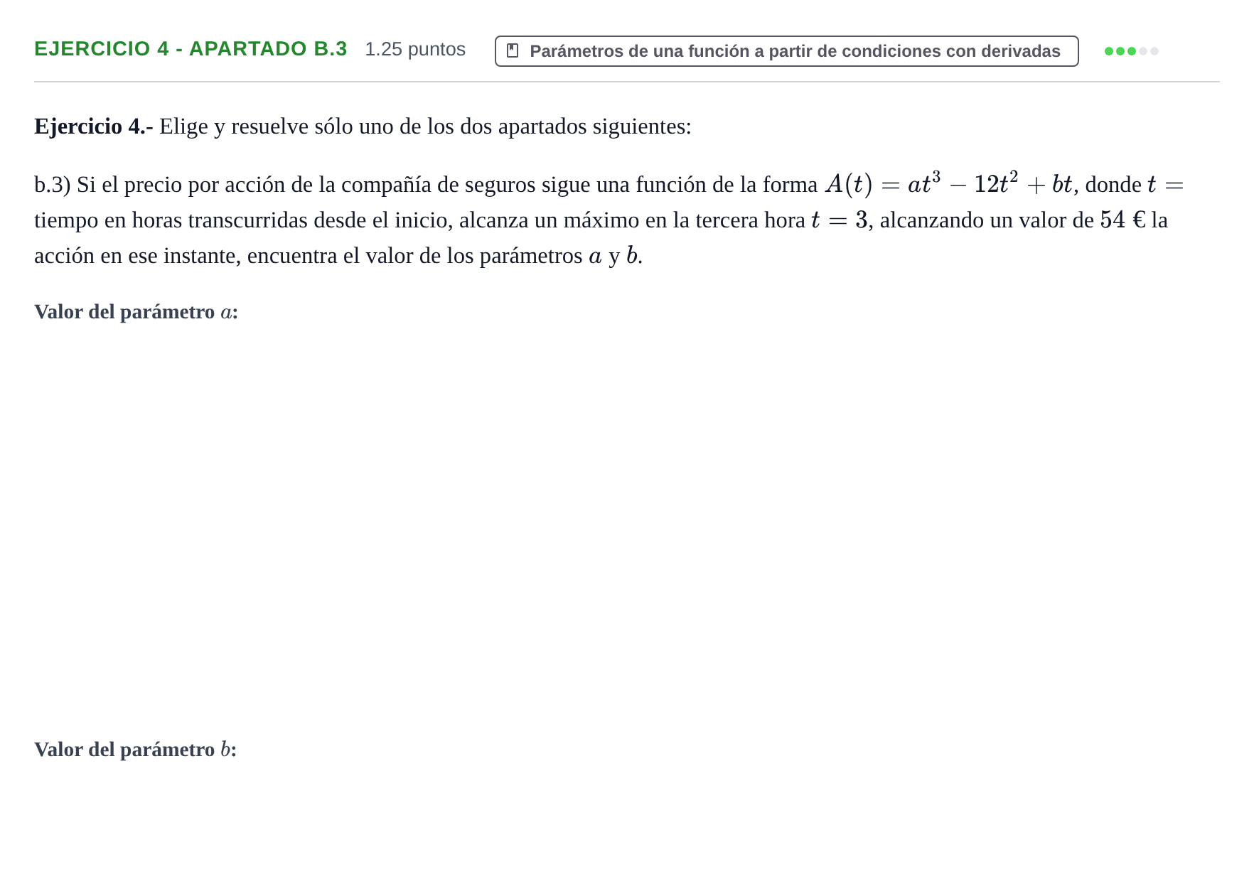 Enunciado: Ejercicio 4 - Apartado b.3 · Matemáticas aplicadas a las Ciencias Sociales II PAU Castilla-La Mancha Extraordinaria 2025
