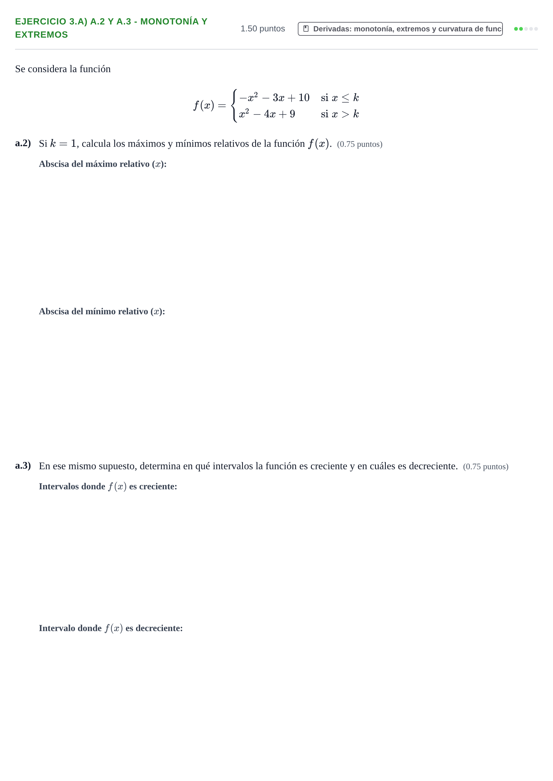 Enunciado: Ejercicio 3.a) a.2 y a.3 - Monotonía y extremos · Matemáticas aplicadas a las Ciencias Sociales II PAU Castilla-La Mancha Ordinaria 2025