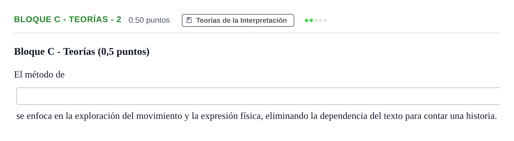Enunciado: Bloque C - Teorías - 2 · Artes Escénicas PAU Andalucía Ordinaria Suplente 1 2025