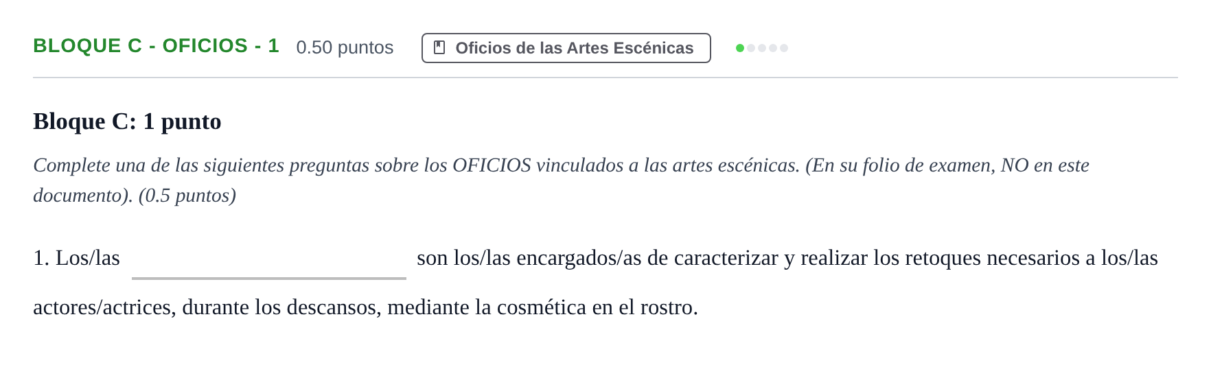 Enunciado: Bloque C - Oficios - 1 · Artes Escénicas PAU Andalucía Ordinaria Suplente 2 2025