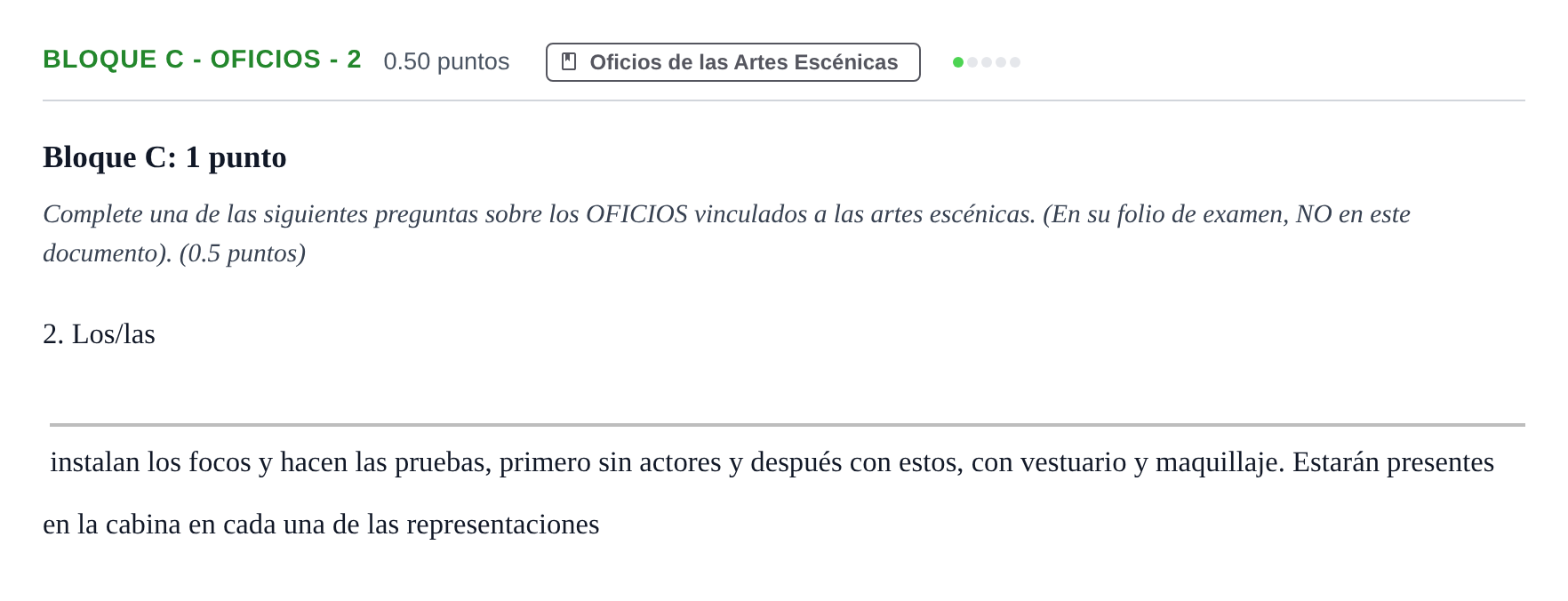 Enunciado: Bloque C - Oficios - 2 · Artes Escénicas PAU Andalucía Ordinaria Suplente 2 2025
