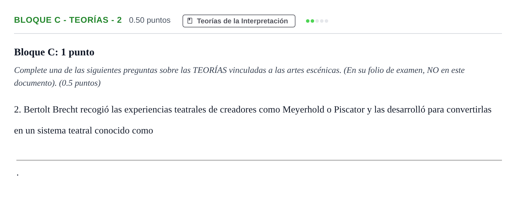 Enunciado: Bloque C - Teorías - 2 · Artes Escénicas PAU Andalucía Ordinaria Suplente 2 2025