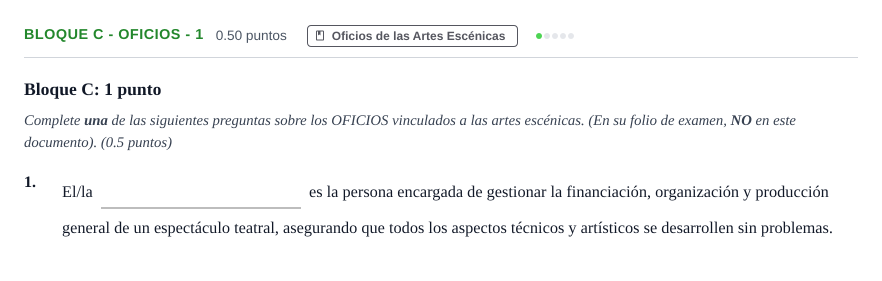 Enunciado: Bloque C - Oficios - 1 · Artes Escénicas PAU Andalucía Ordinaria Titular 2025