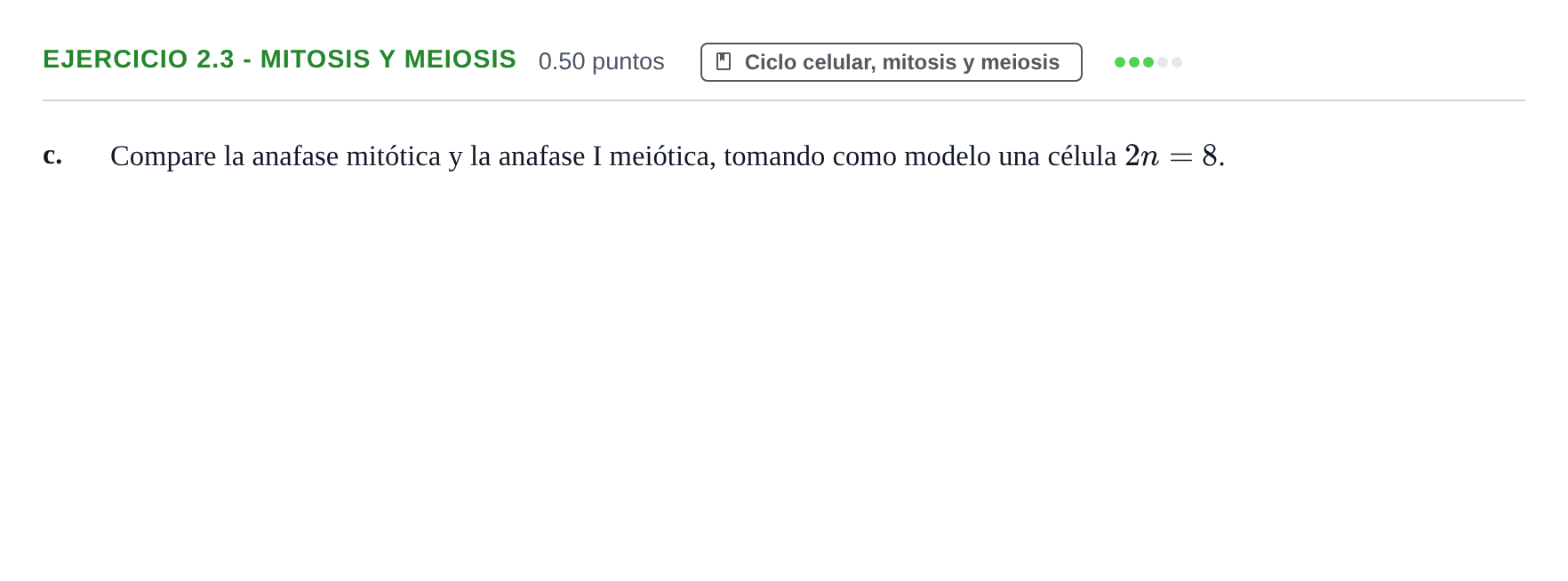 Enunciado: Ejercicio 2.3 - Mitosis y meiosis · Biología PAU Castilla-La Mancha Ordinaria 2023