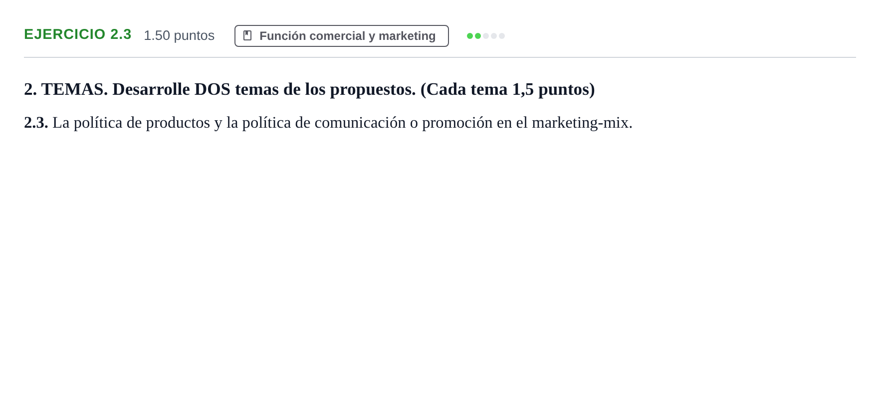 Enunciado: Ejercicio 2.3 · Empresa y Diseño de Modelos de Negocio PAU Castilla-La Mancha Extraordinaria 2023