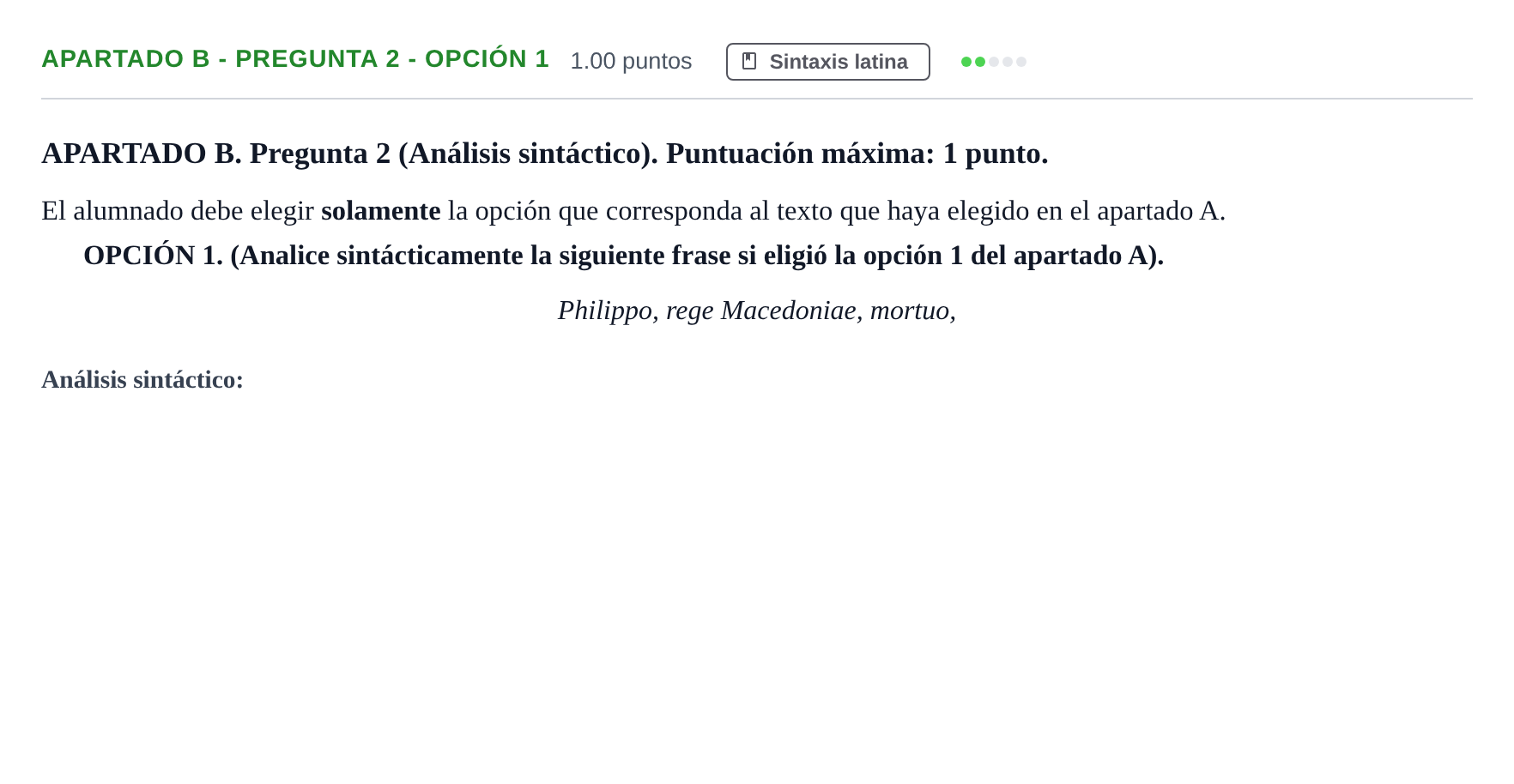 Enunciado: Apartado B - Pregunta 2 - Opción 1 · Latín II PAU Andalucía Ordinaria Suplente 1 2025