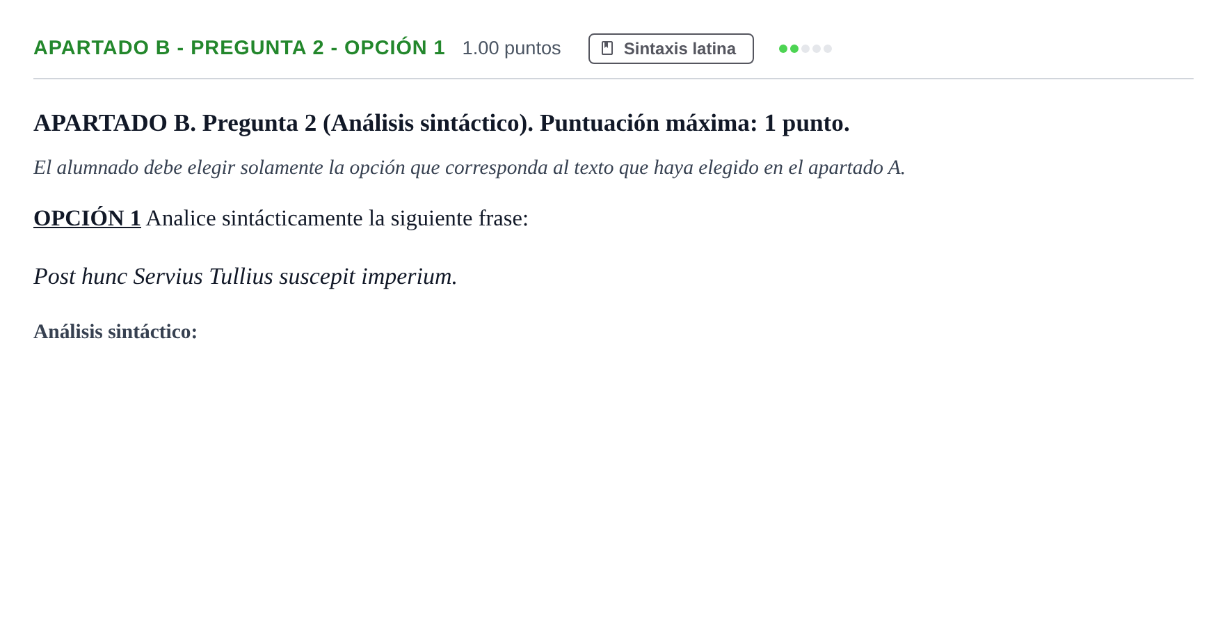 Enunciado: Apartado B - Pregunta 2 - Opción 1 · Latín II PAU Andalucía Ordinaria Titular 2025