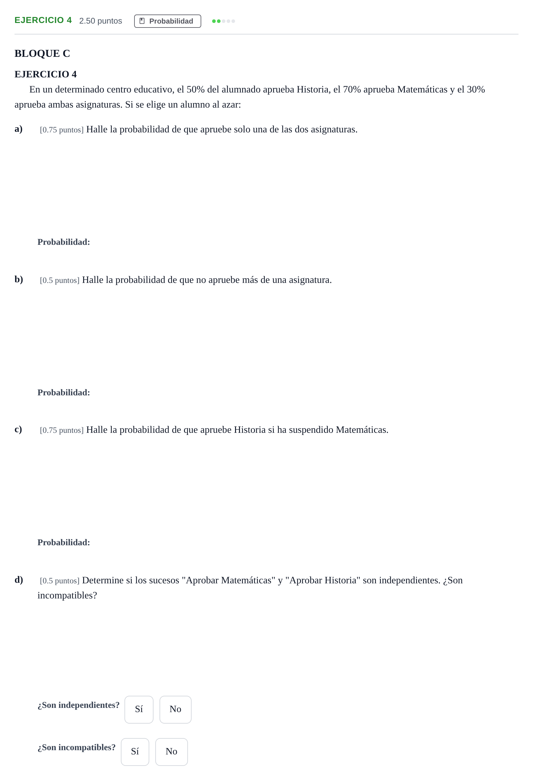 Enunciado: Ejercicio 4 · Matemáticas aplicadas a las Ciencias Sociales II PAU Andalucía Extraordinaria Titular 2025