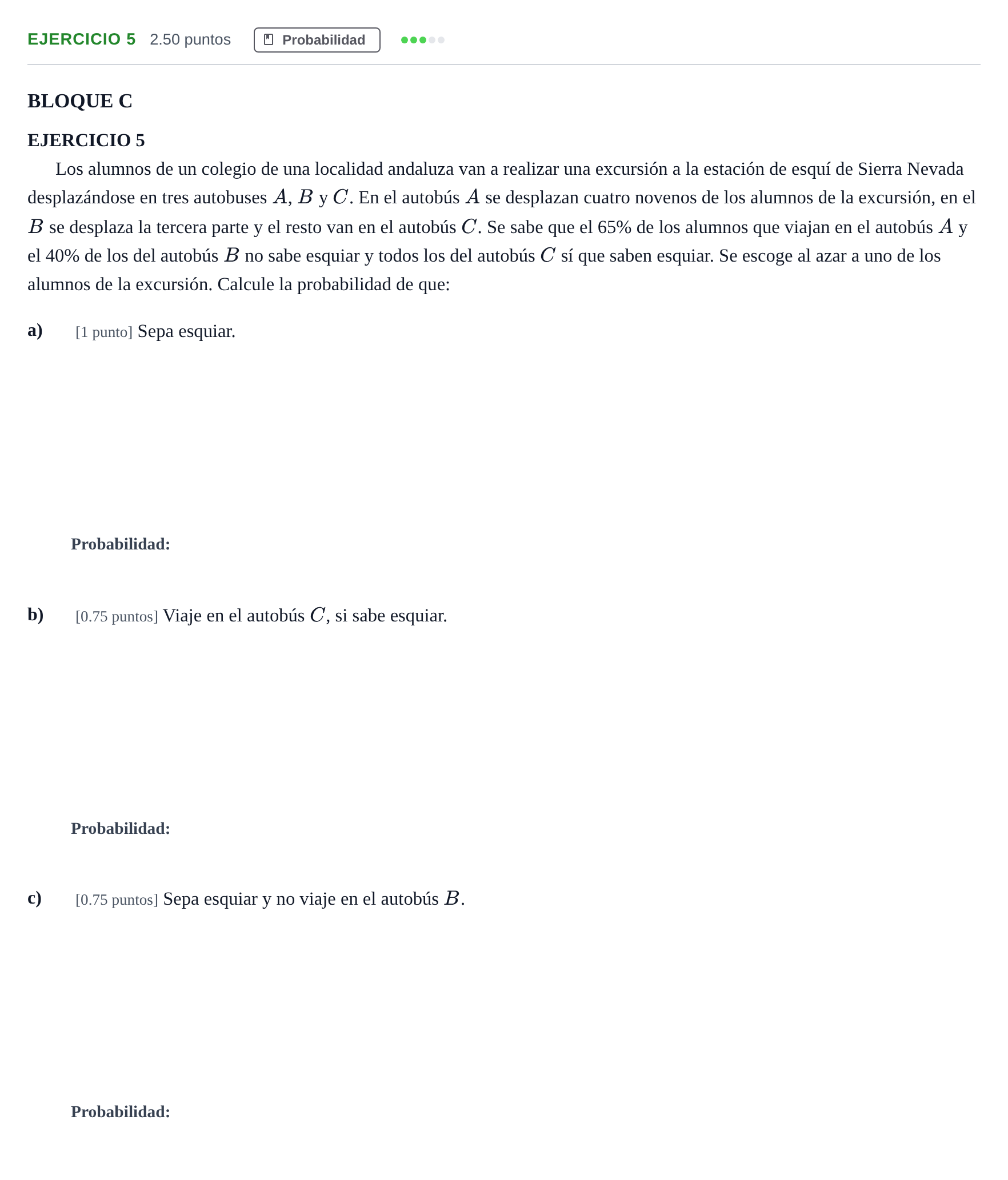 Enunciado: Ejercicio 5 · Matemáticas aplicadas a las Ciencias Sociales II PAU Andalucía Extraordinaria Titular 2025