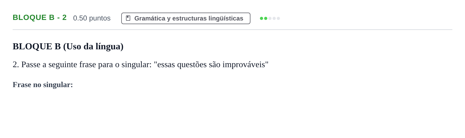 Enunciado: Bloque B - 2 · Portugués PAU Andalucía Extraordinaria Suplente 1 2025