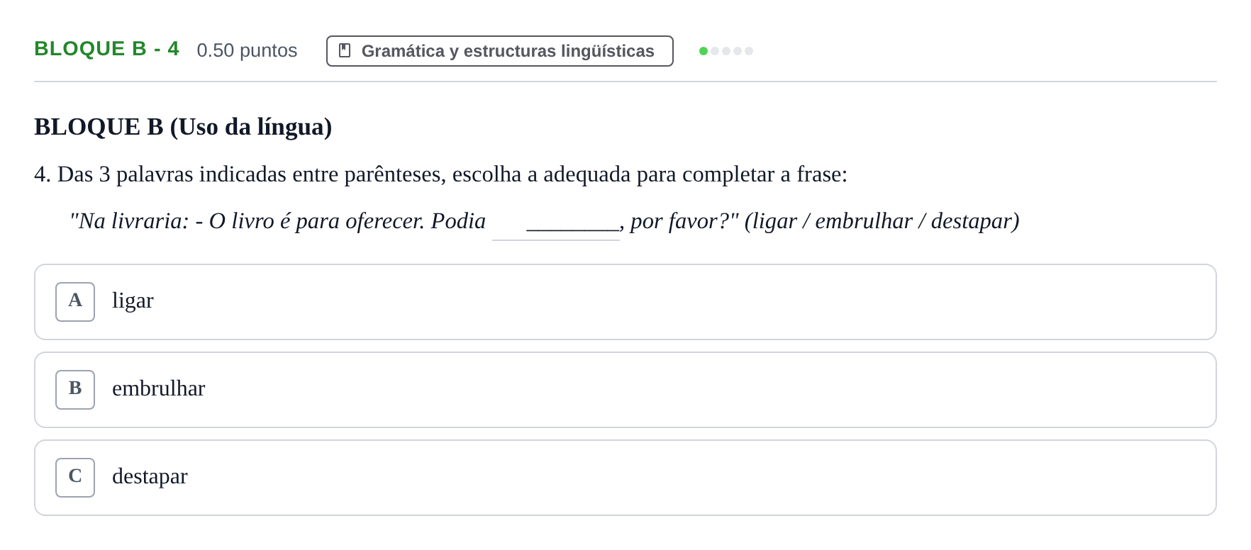 Enunciado: Bloque B - 4 · Portugués PAU Andalucía Extraordinaria Suplente 1 2025