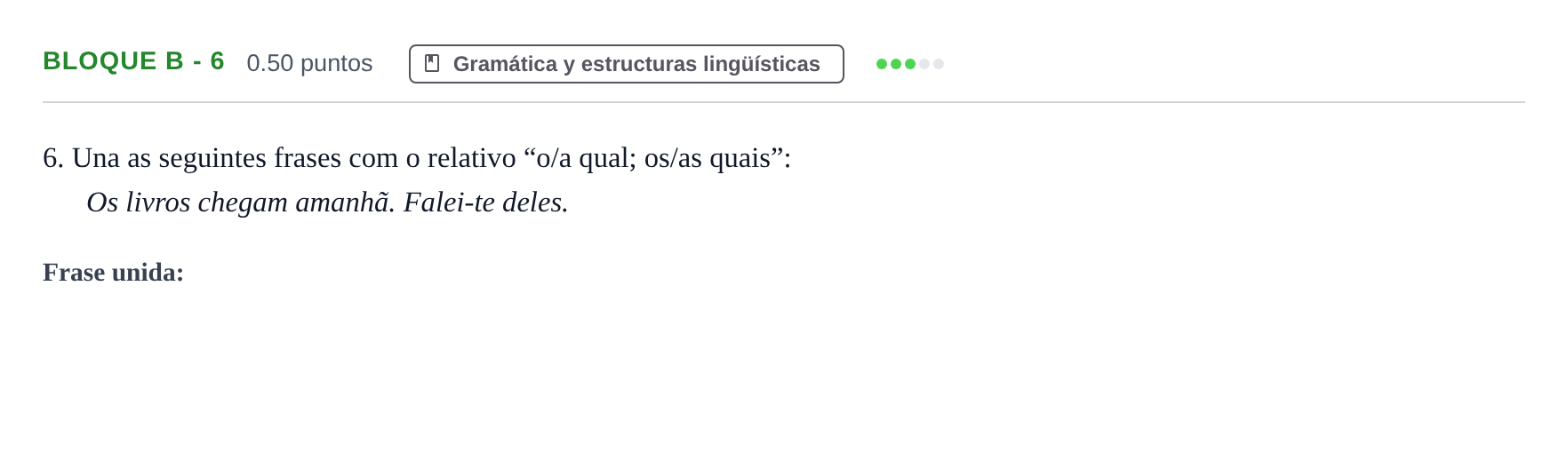 Enunciado: Bloque B - 6 · Portugués PAU Andalucía Extraordinaria Suplente 2 2025