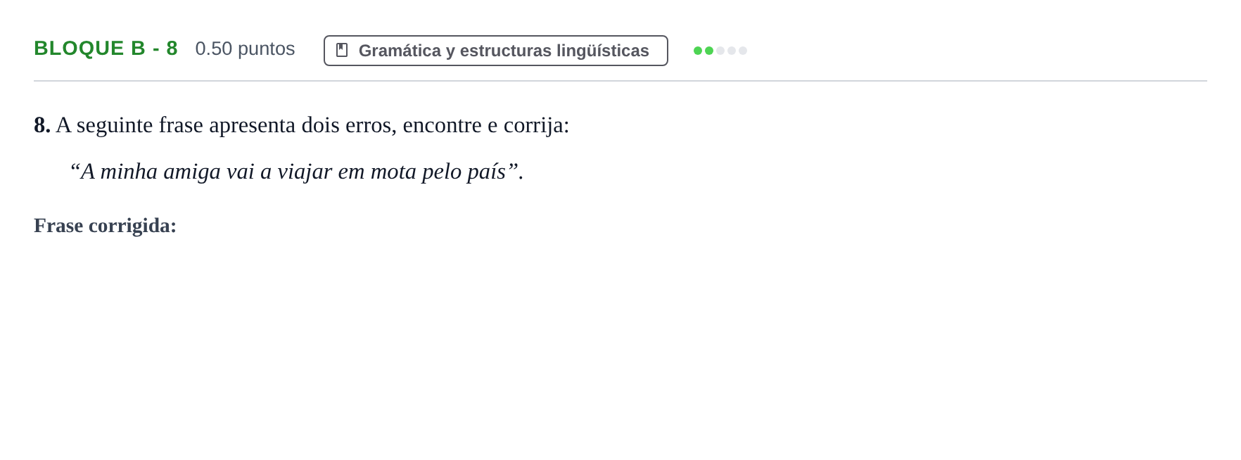 Enunciado: Bloque B - 8 · Portugués PAU Andalucía Extraordinaria Titular (Acceso) 2025