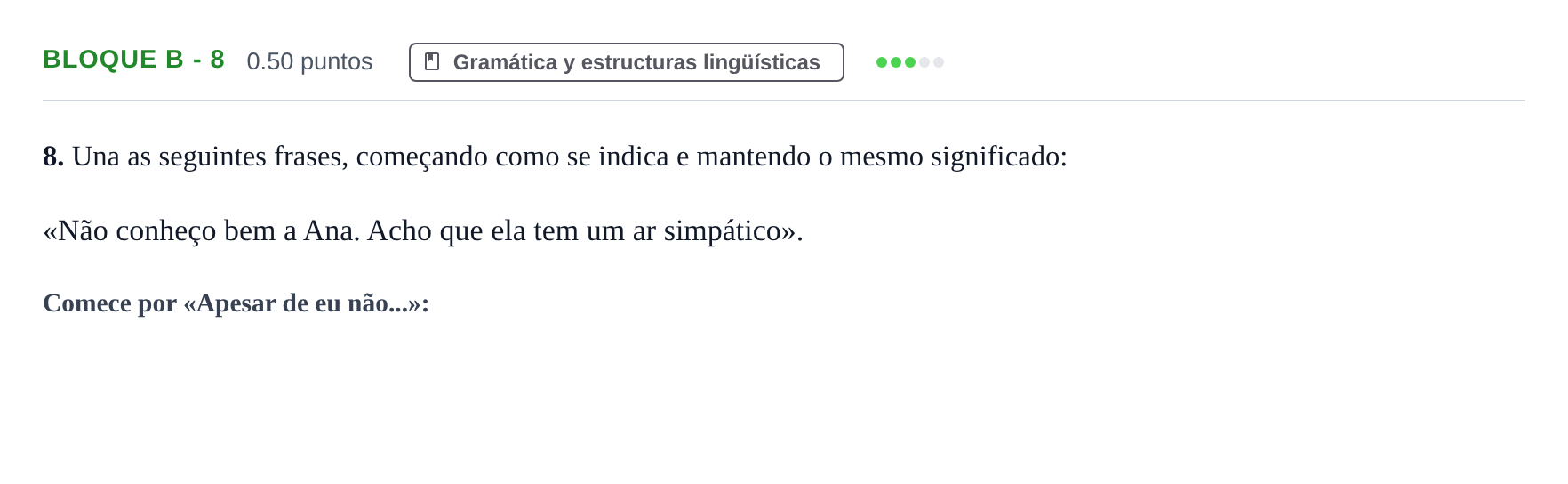 Enunciado: Bloque B - 8 · Portugués PAU Andalucía Extraordinaria Titular (Admisión) 2025