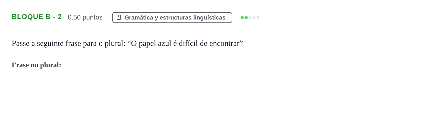 Enunciado: Bloque B - 2 · Portugués PAU Andalucía Ordinaria Suplente 1 2025
