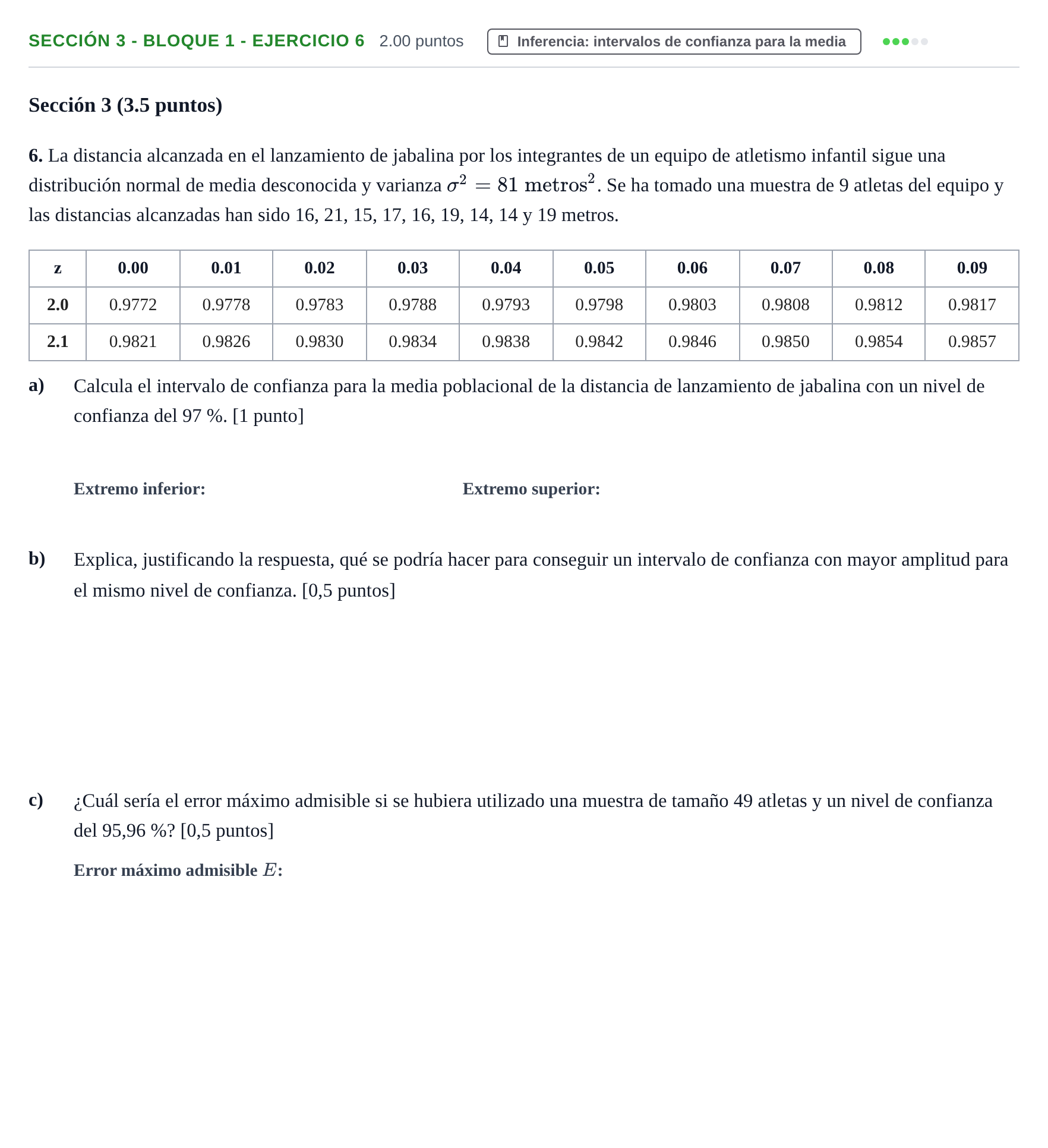 Enunciado: Ejercicio Sección 3 - Bloque 1 - Ejercicio 6 · Matemáticas aplicadas a las Ciencias Sociales II PAU Castilla-La Mancha Extraordinaria 2023