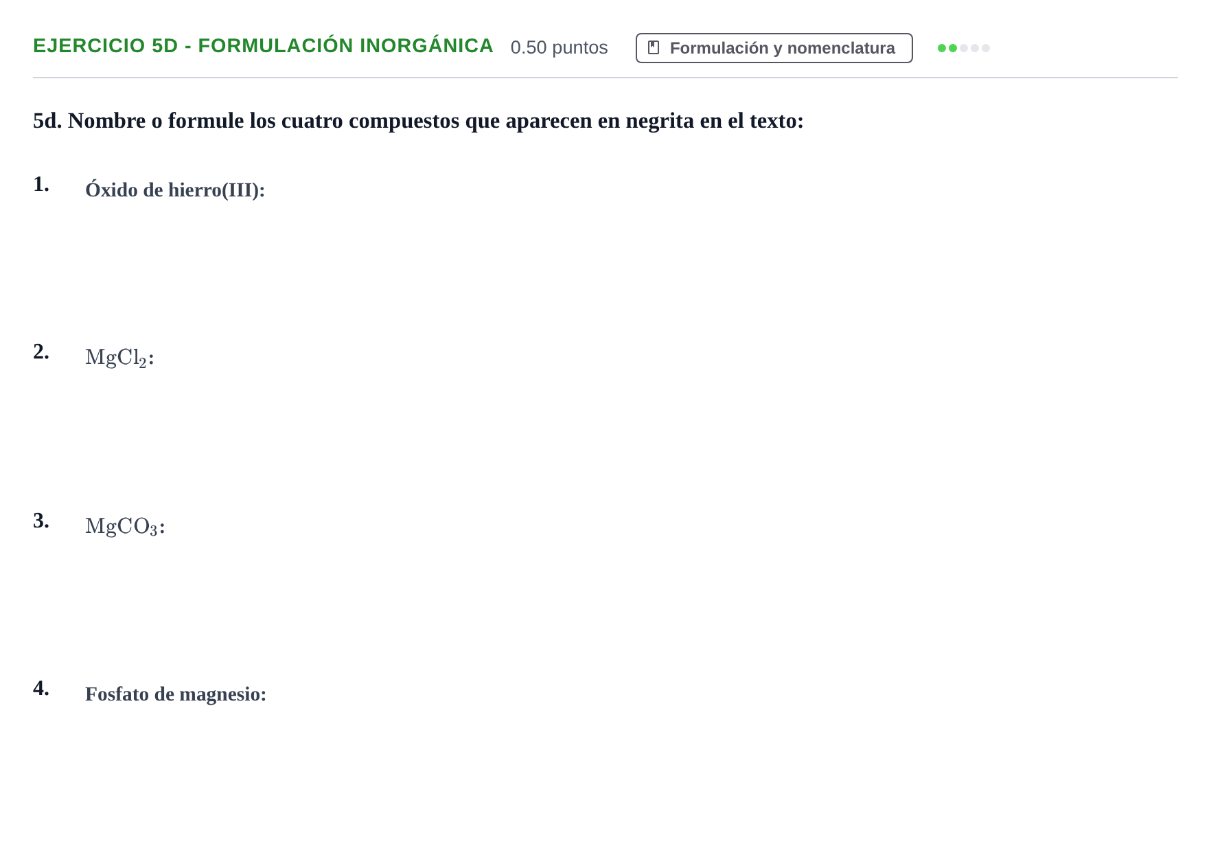Enunciado: Ejercicio 5d - Formulación inorgánica · Química PAU Andalucía Ordinaria Titular 2025