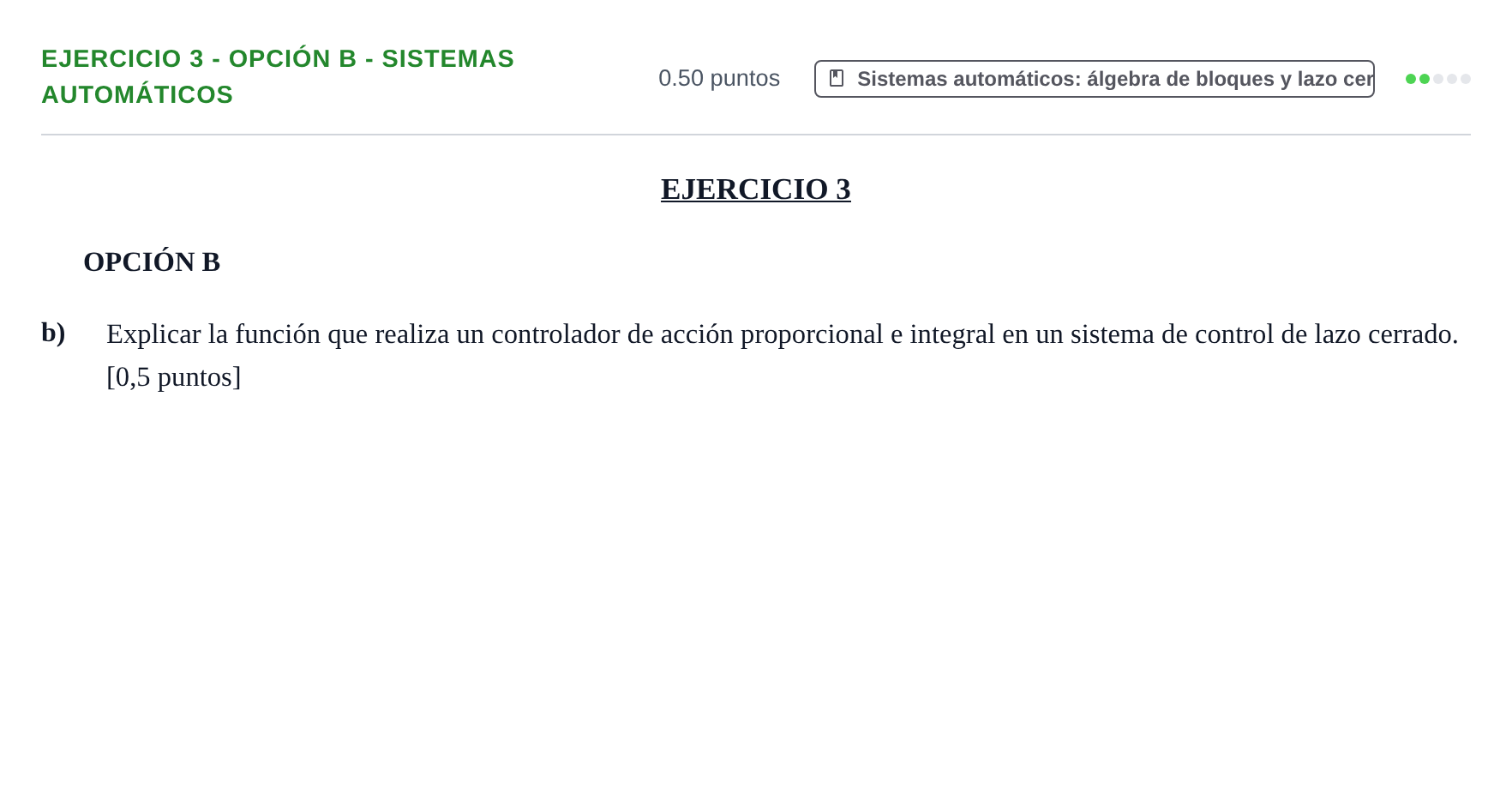 Enunciado: Ejercicio 3 - Opción B - Sistemas automáticos · Tecnología e Ingeniería II PAU Andalucía Extraordinaria Suplente 1 2025